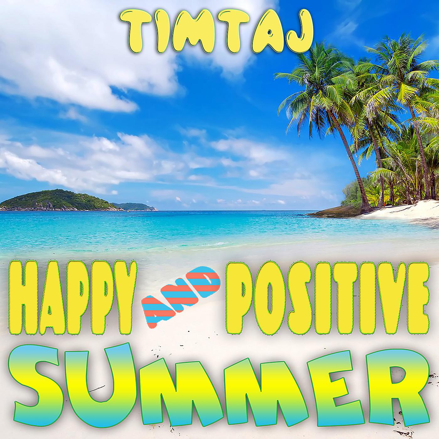 Постер альбома Happy and Positive Summer