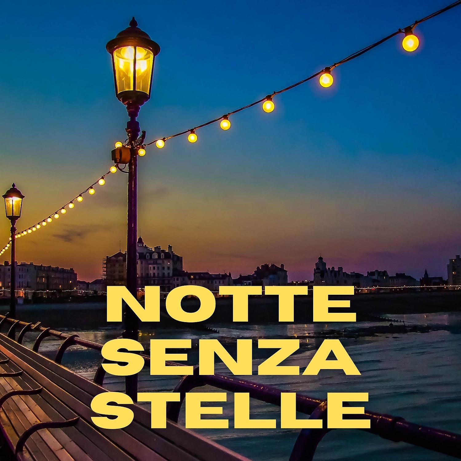 Постер альбома Notte Senza Stelle