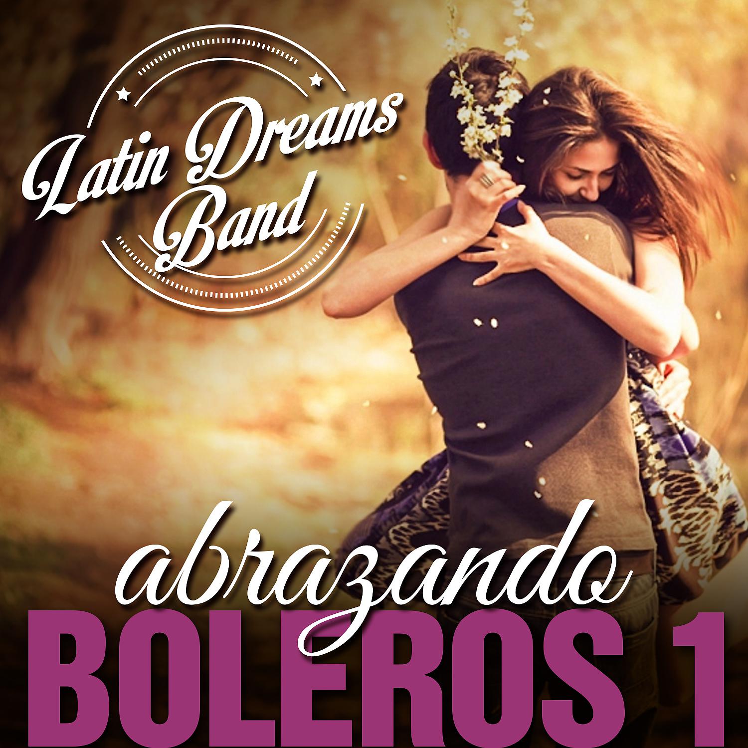 Постер альбома Abrazando Boleros, Vol.1