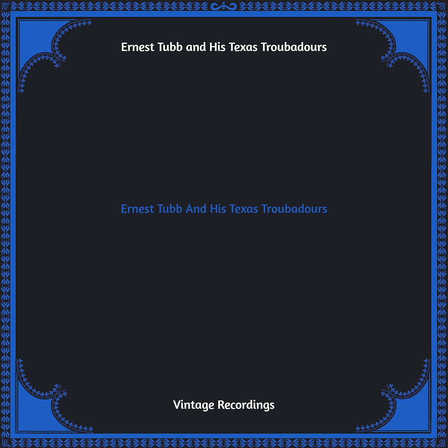 Постер альбома Ernest Tubb And His Texas Troubadours