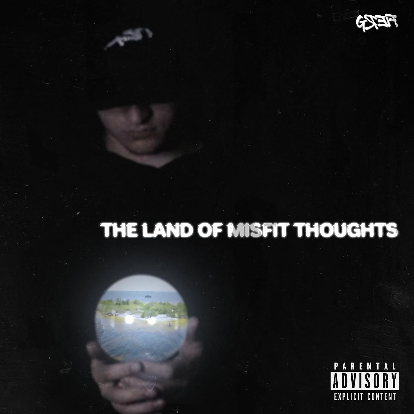 Постер альбома The Land of Misfit Thoughts