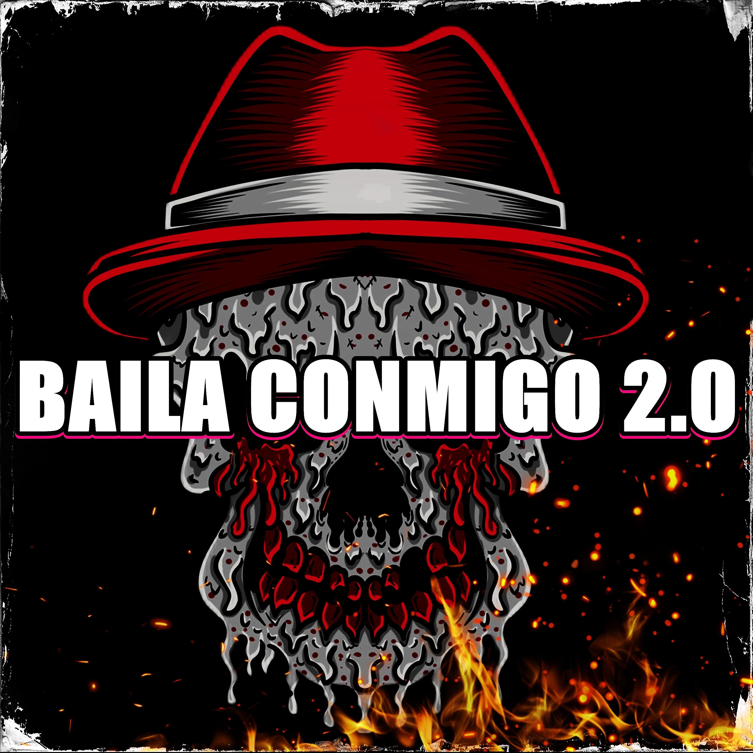 Постер альбома Baila Conmigo 2.0