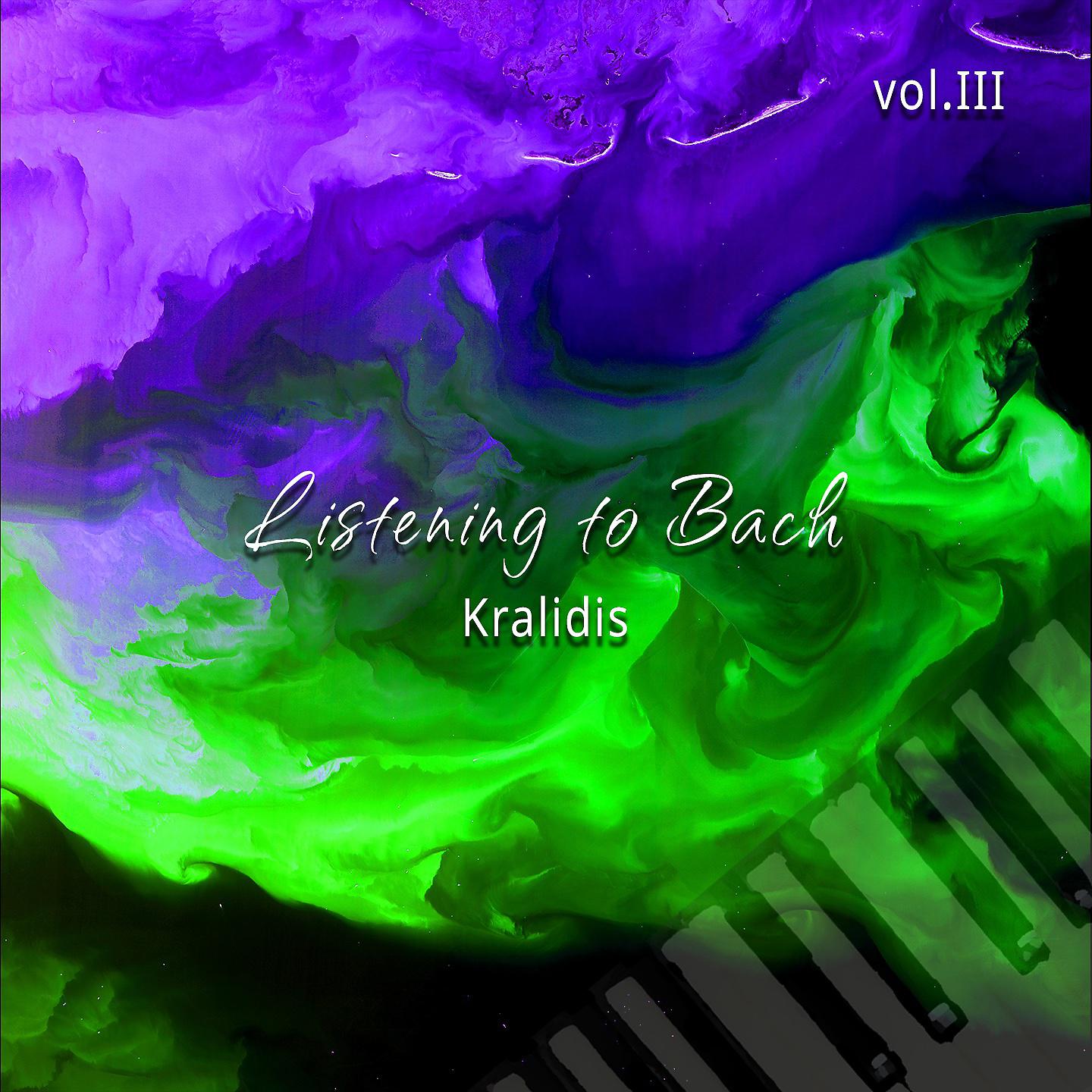 Постер альбома Listening to Bach, Vol. 3
