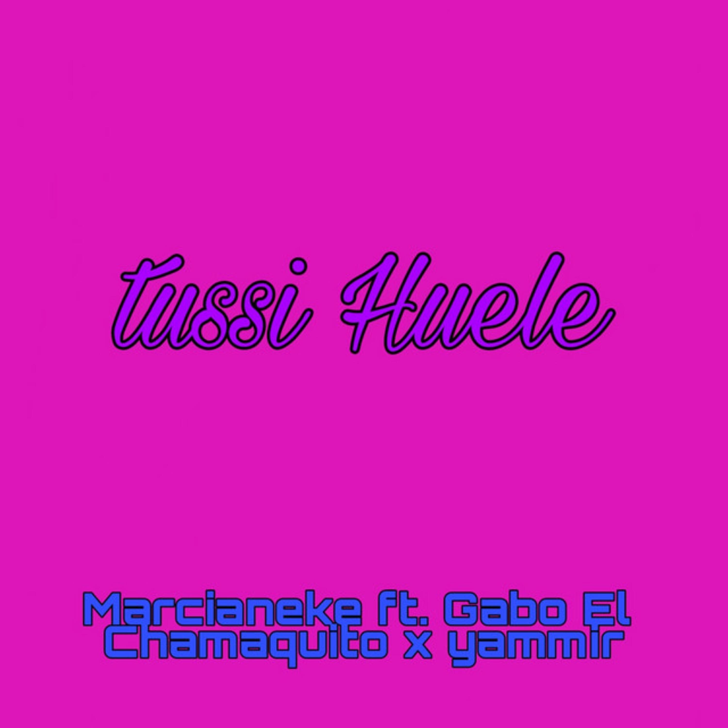 Marcianeke - Tussi Huele