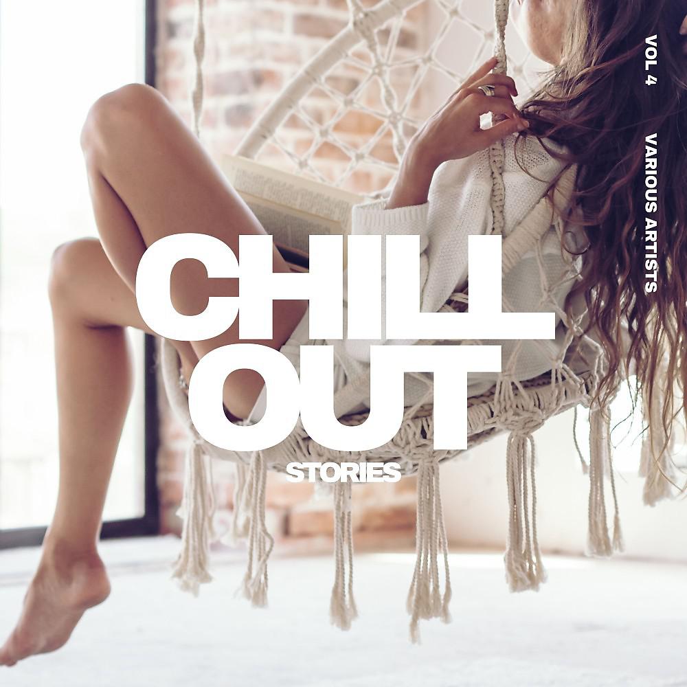 Постер альбома Chill out Stories, Vol. 4