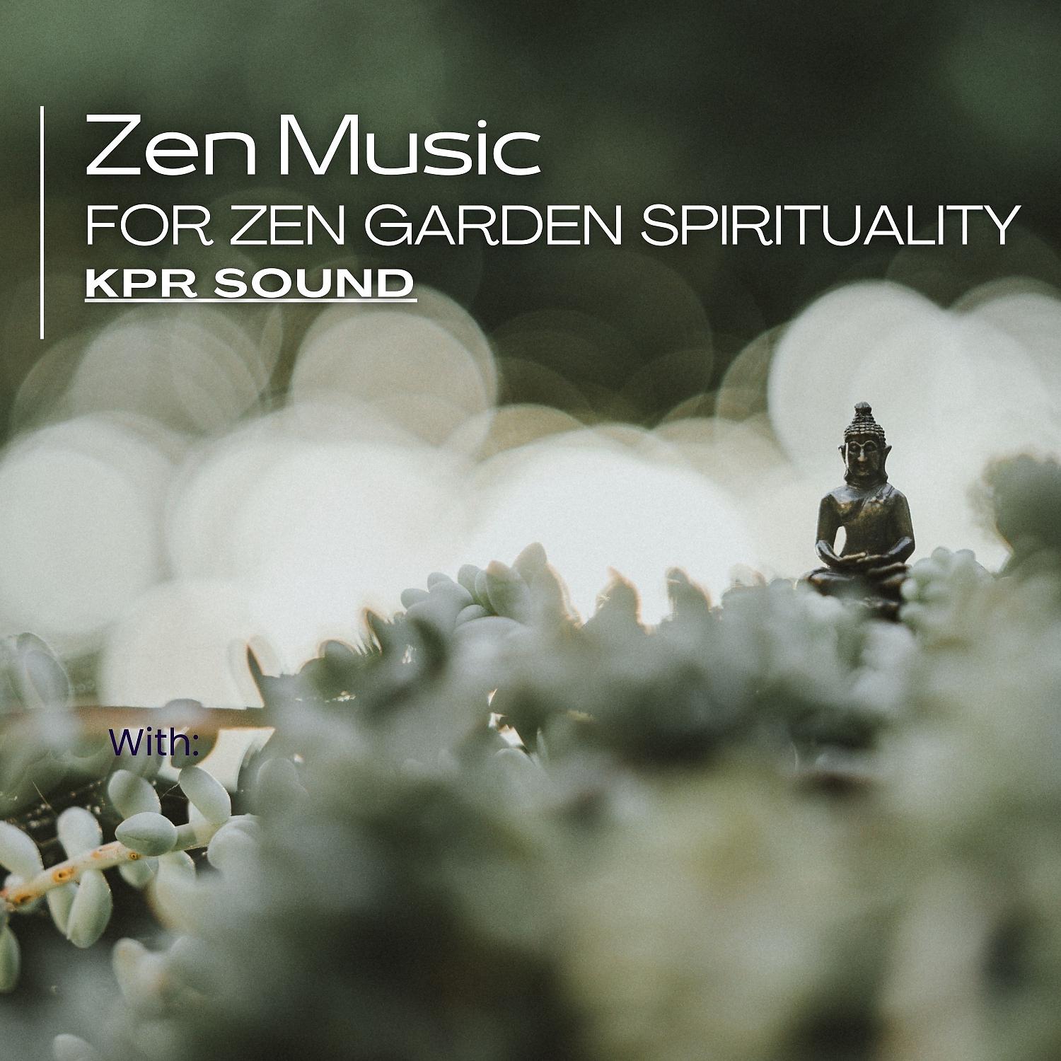 Постер альбома Zen Music for Zen Garden Spirituality