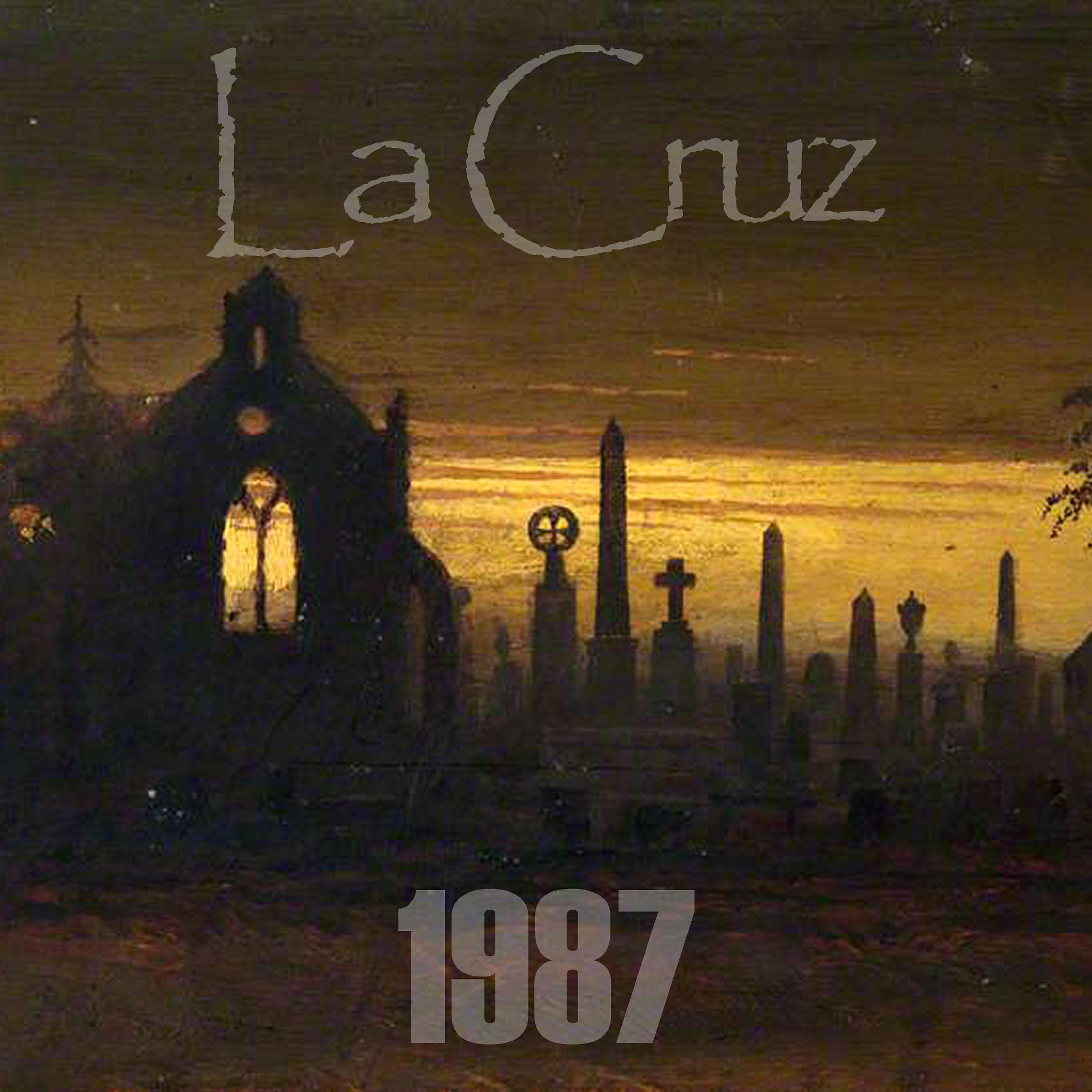Постер альбома 1987 - La Cruz