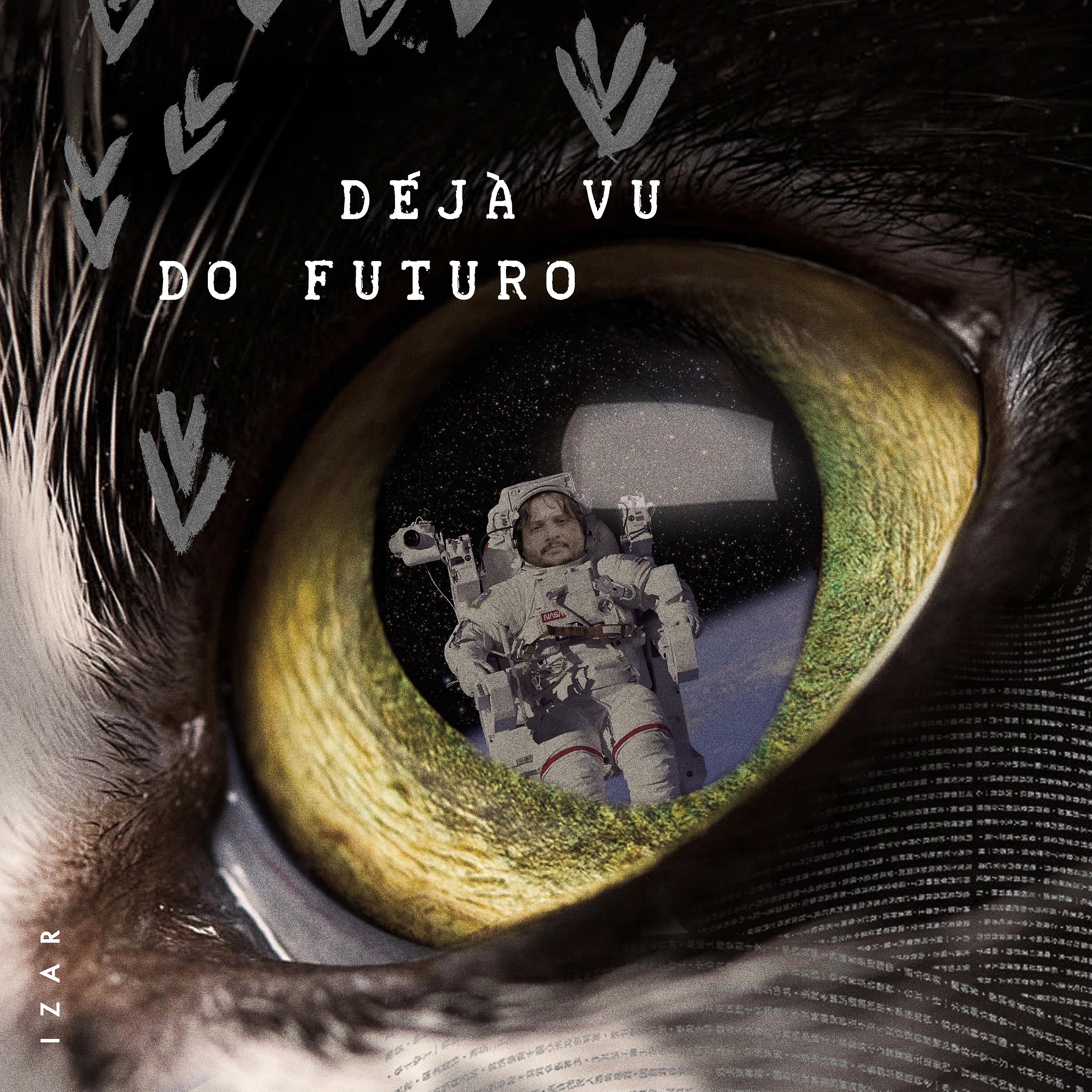 Постер альбома Déjà Vu Do Futuro