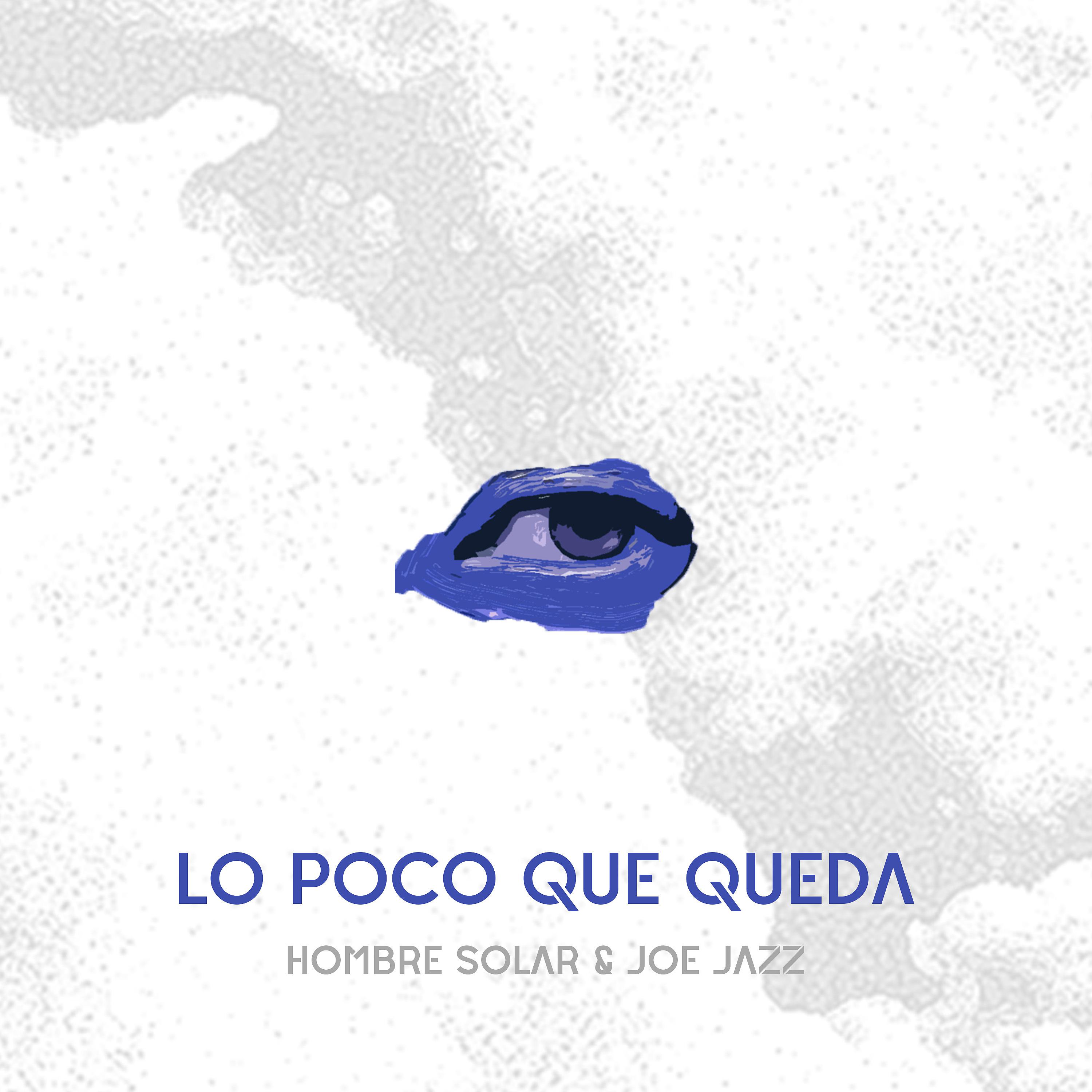 Постер альбома Lo Poco Que Queda