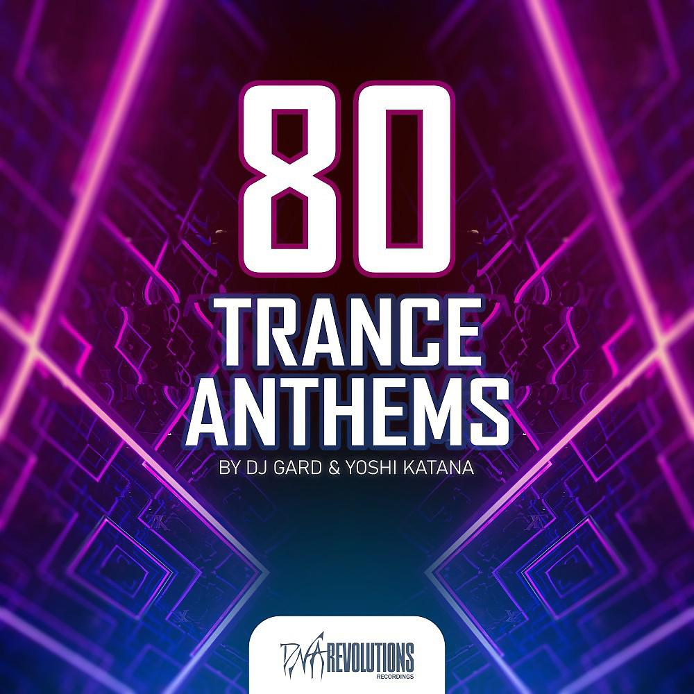 Постер альбома 80 Trance Anthems