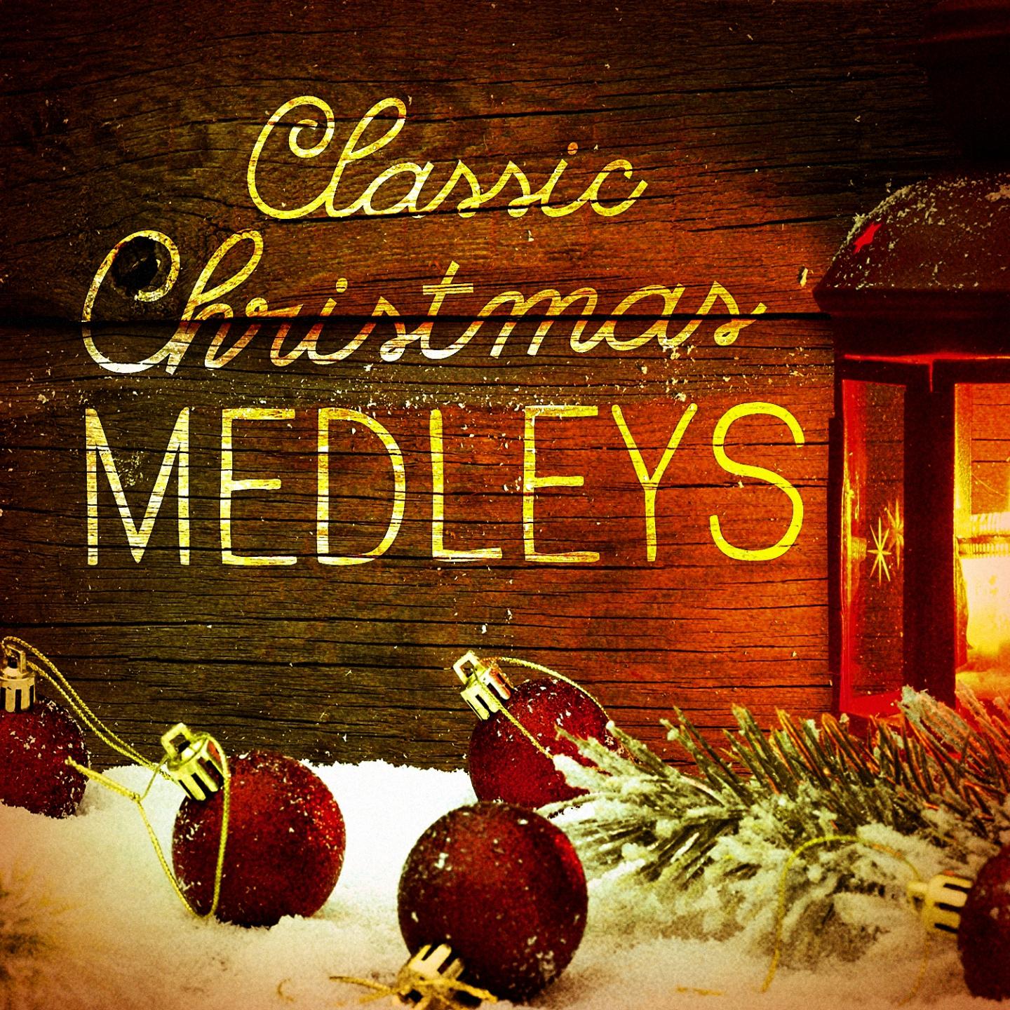 Постер альбома Classic Christmas Medleys