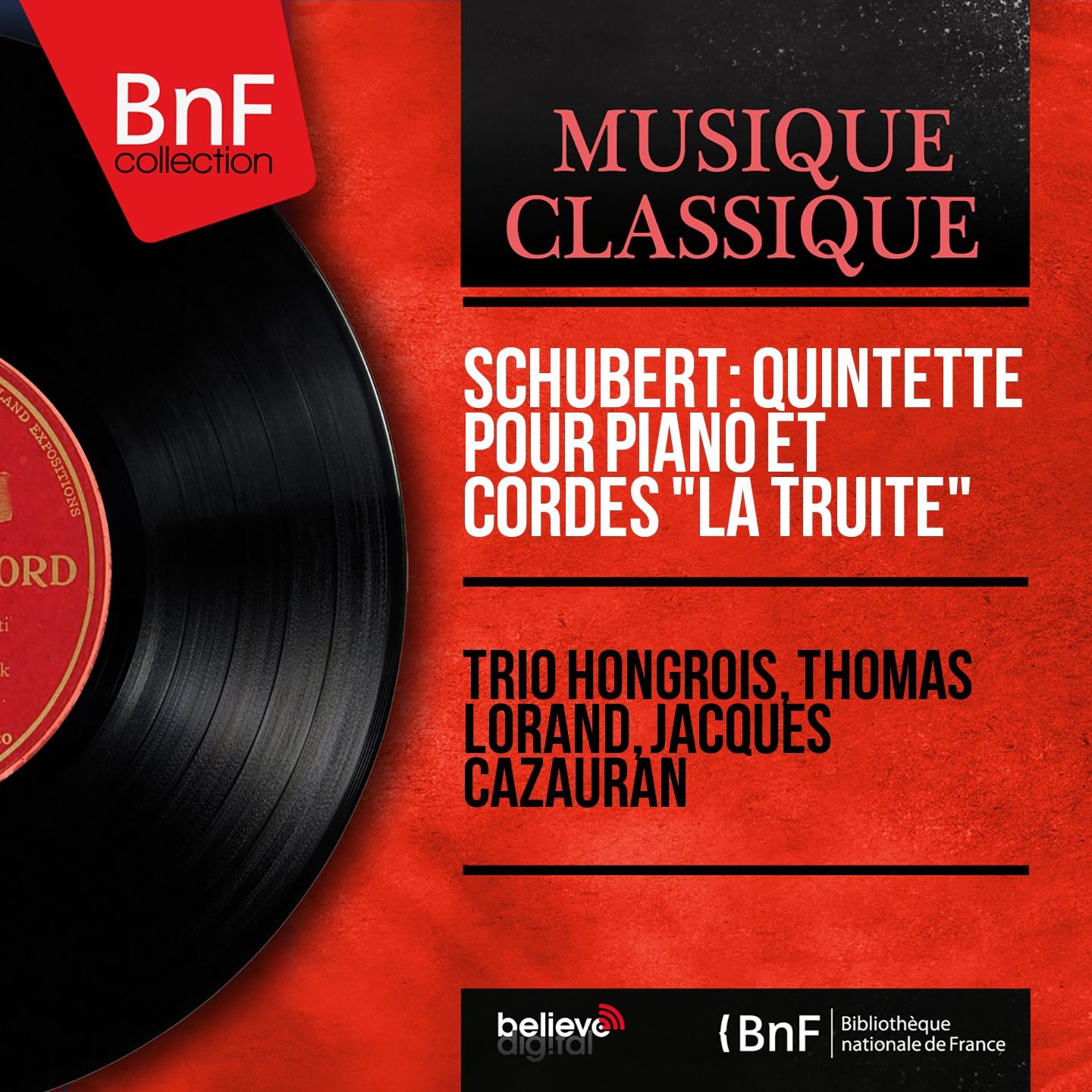 Постер альбома Schubert: Quintette pour piano et cordes "La truite" (Stereo Version)
