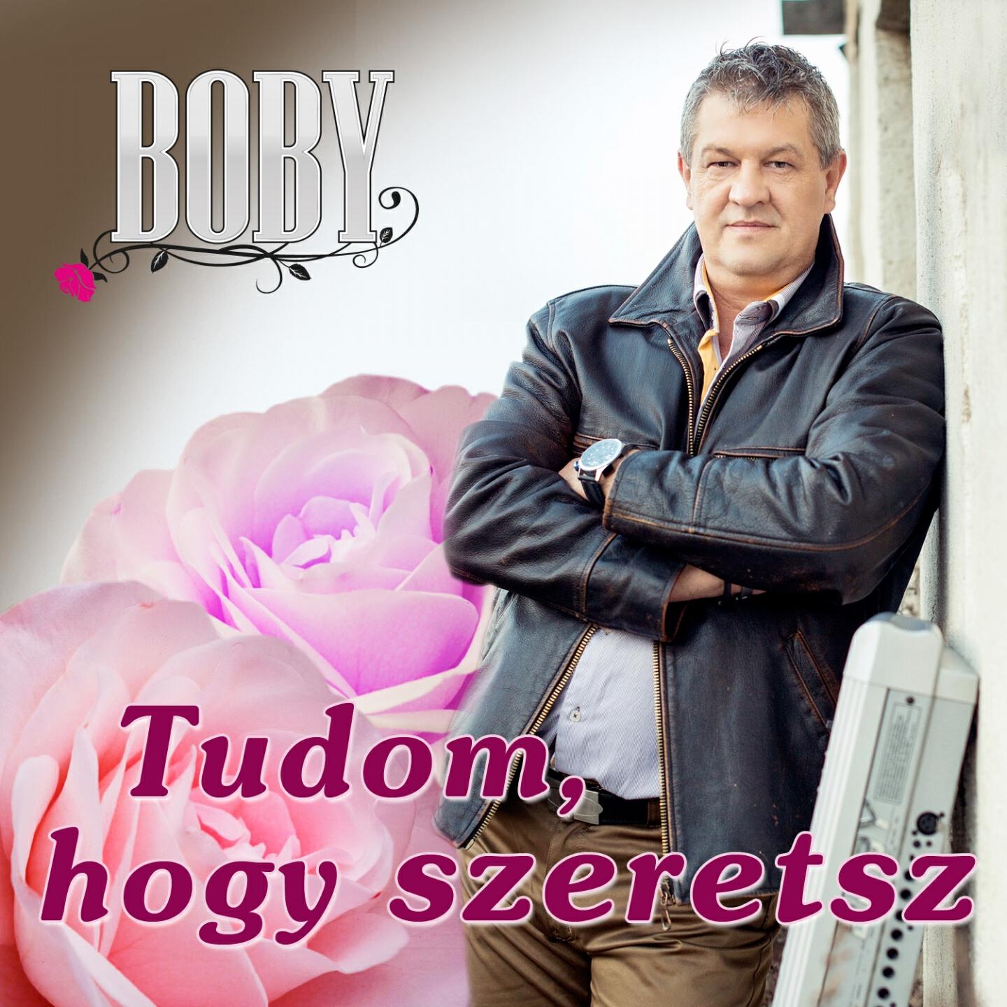 Boby - Te Vagy Nekem A Kincsem