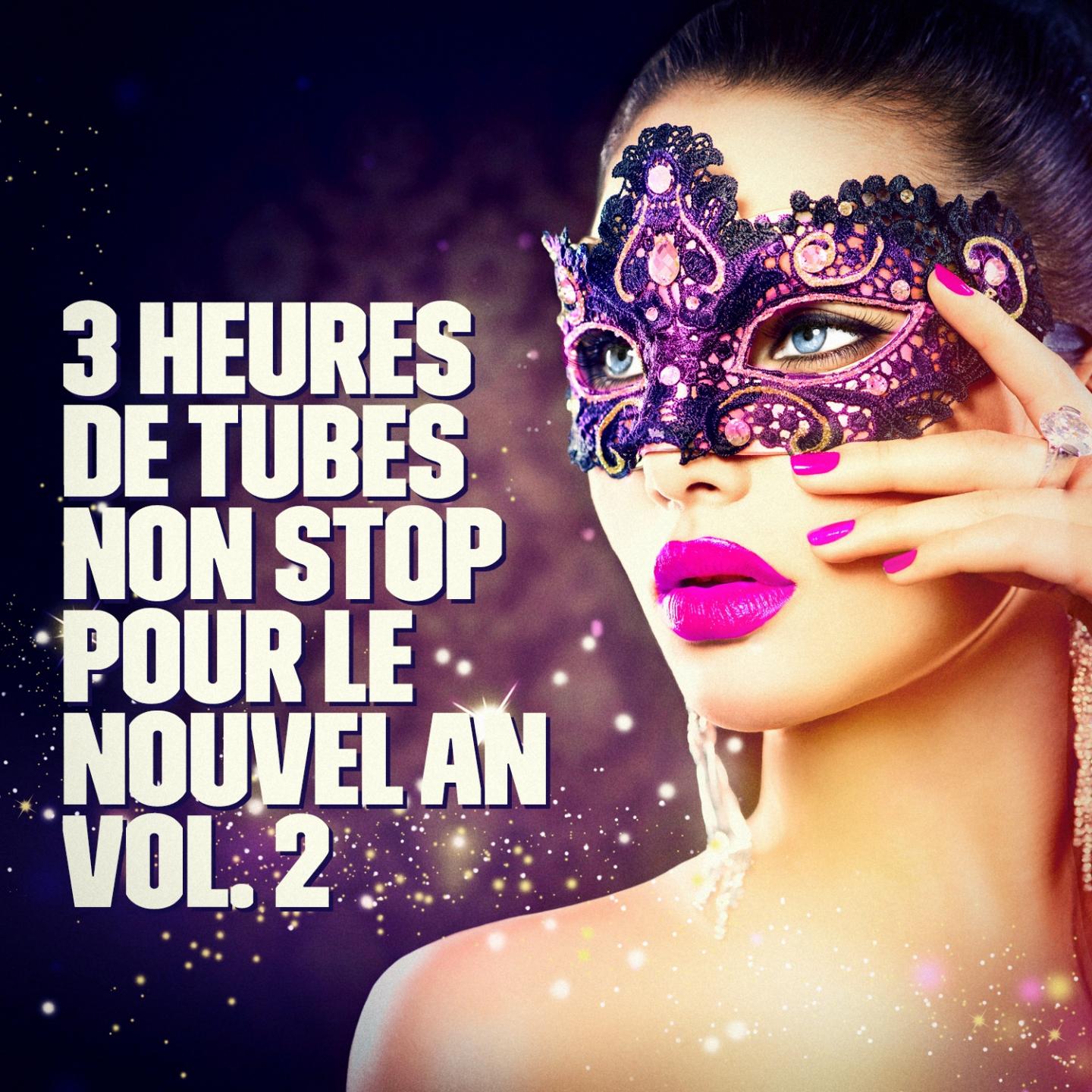 Постер альбома Nouvel An : 3 heures de tubes pour la playlist du réveillon, vol. 2