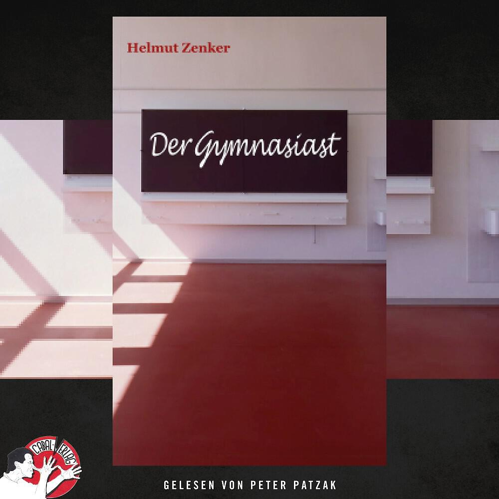 Helmut Zenker - Kapitel 1 - Der Gymnasiast ( Der Gymnasiast)