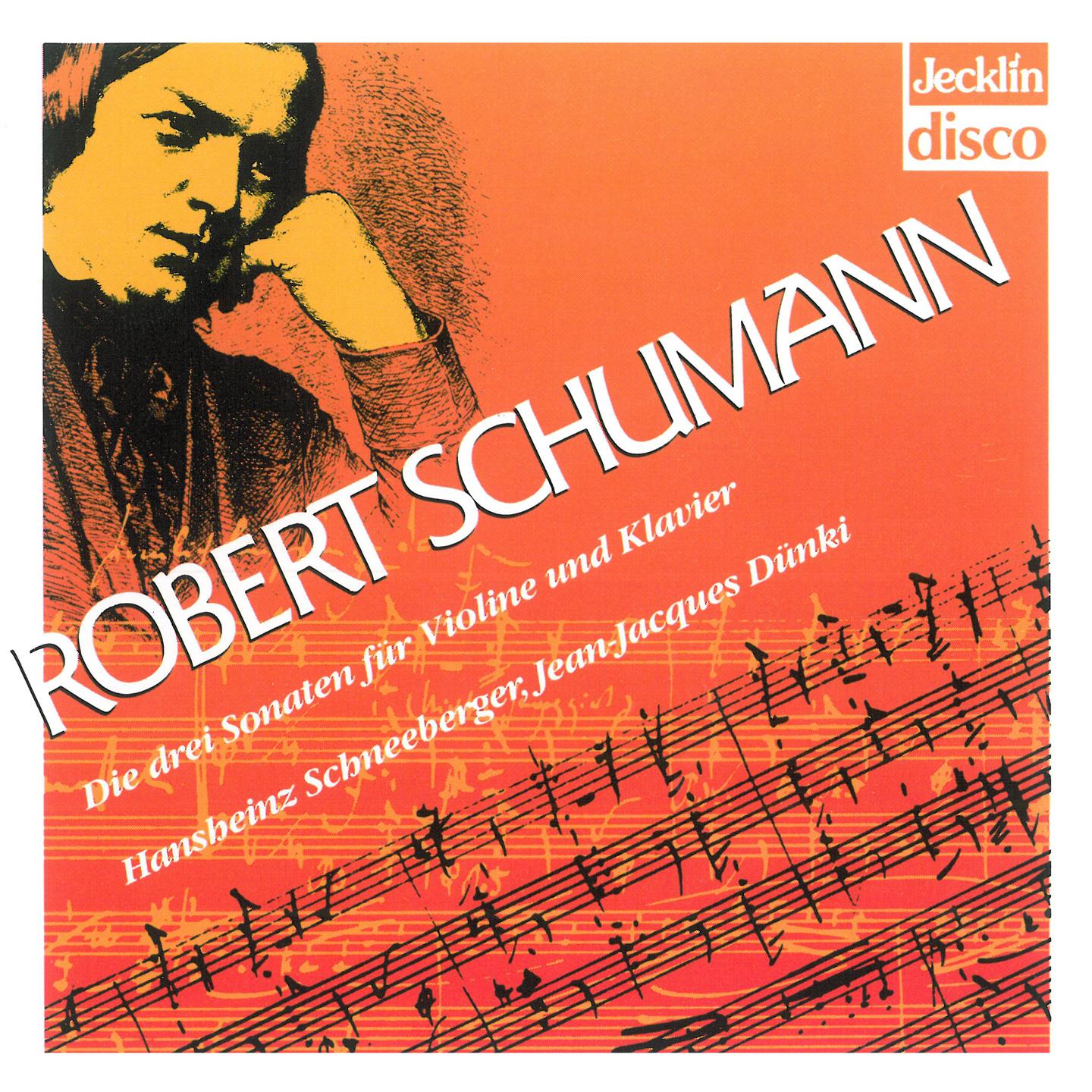 Постер альбома Robert Schumann: Die drei Sonaten für Violine und Klavier