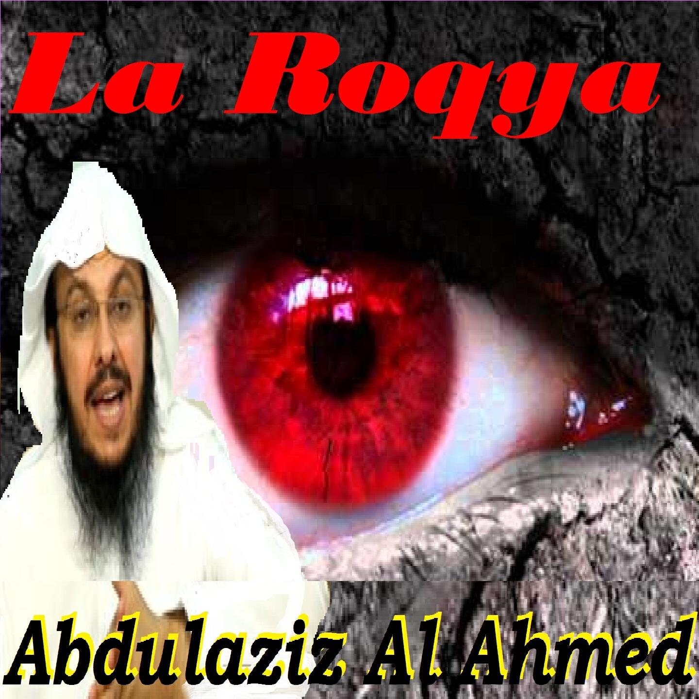 Abdulaziz Al Ahmed - Ruqia, Pt.1