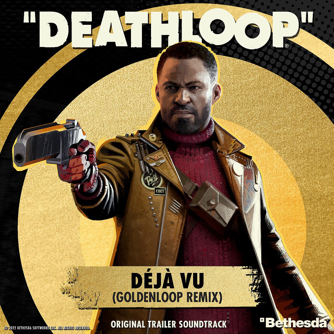 Постер альбома Deathloop: Déjà Vu (Goldenloop Remix) [Original Trailer Soundtrack]