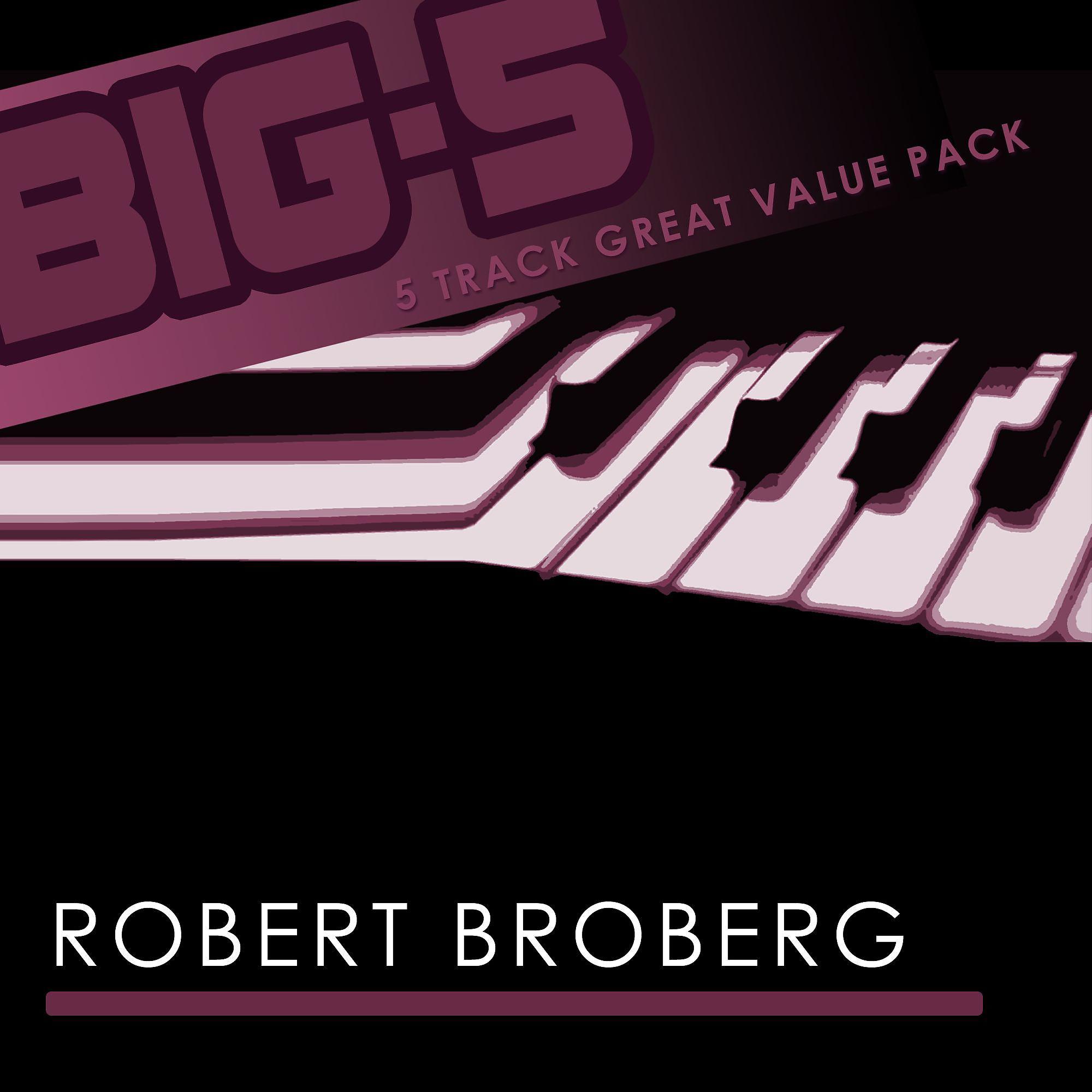 Постер альбома Big-5 : Robert Broberg