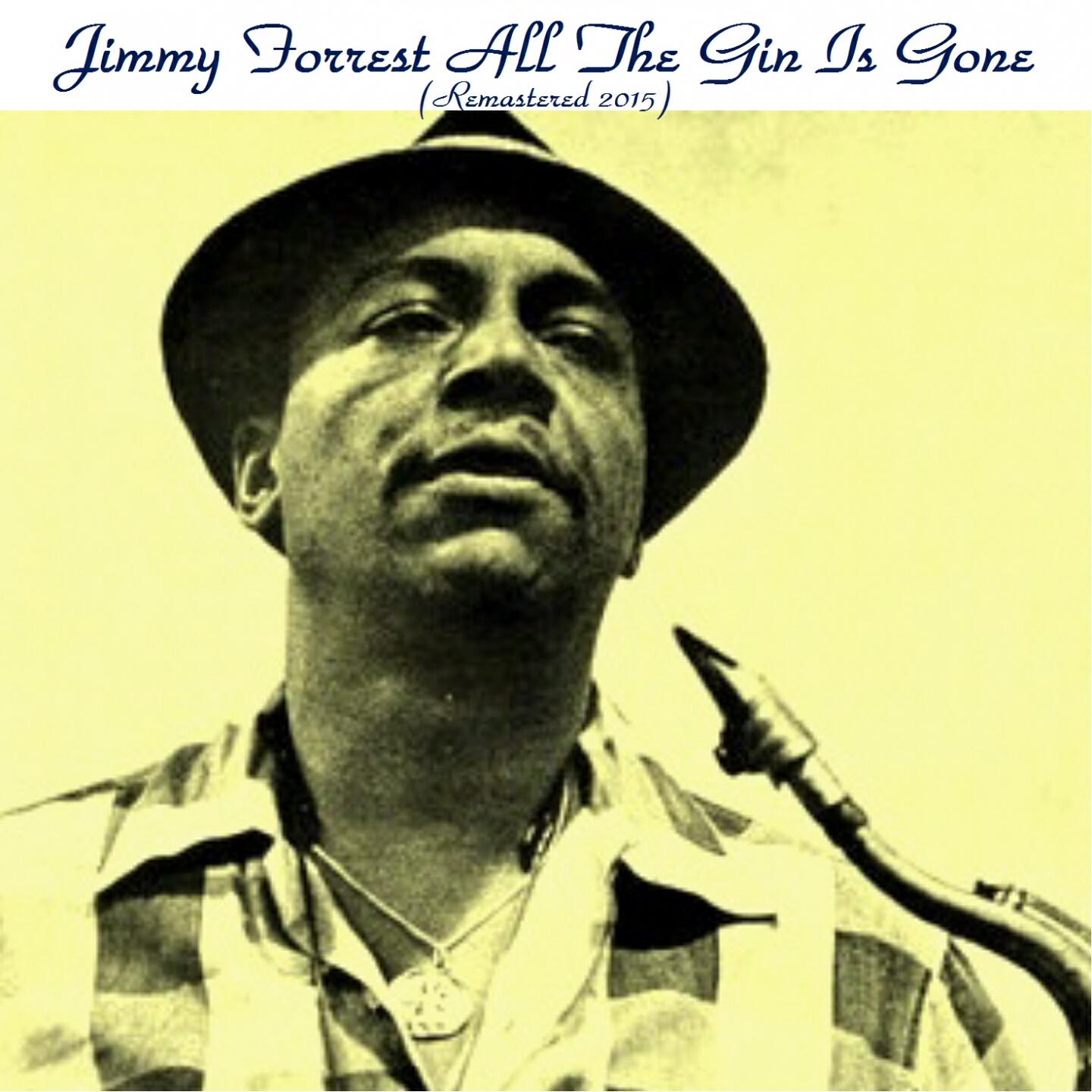 Jimmy Forrest - You Go to My Head (Remastered 2015)