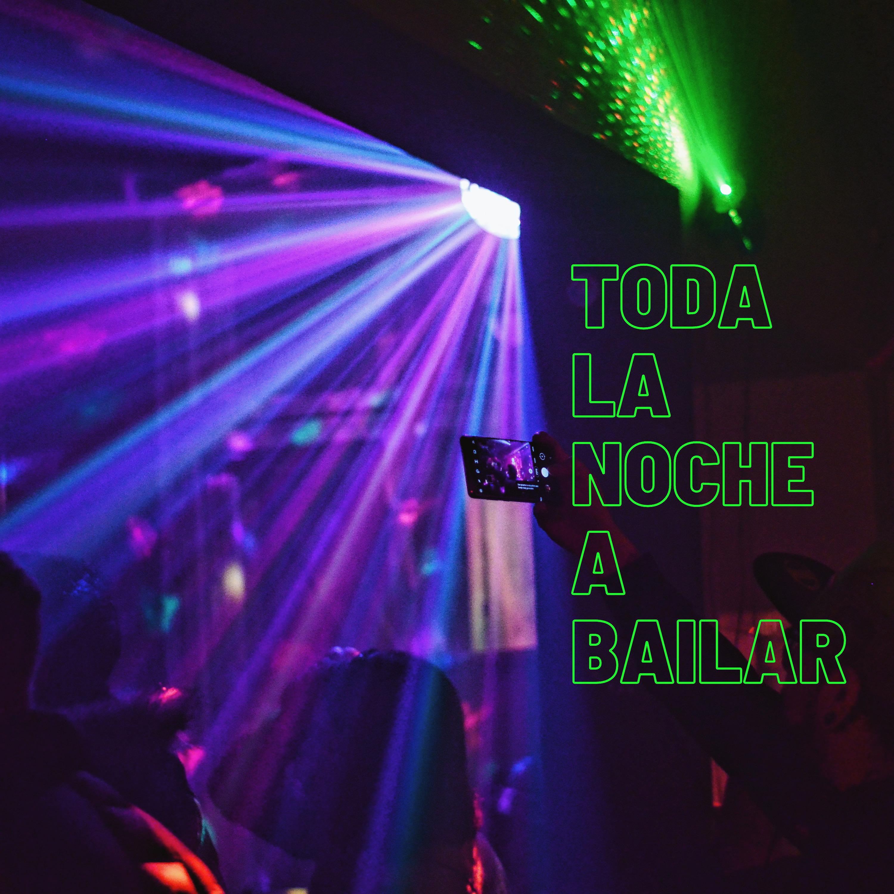 Постер альбома Toda la Noche a Bailar