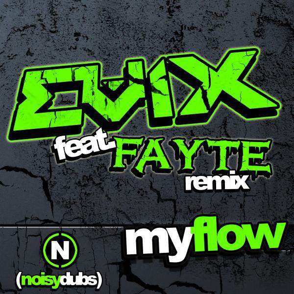 Evix - My Flow (Fayte Remix)