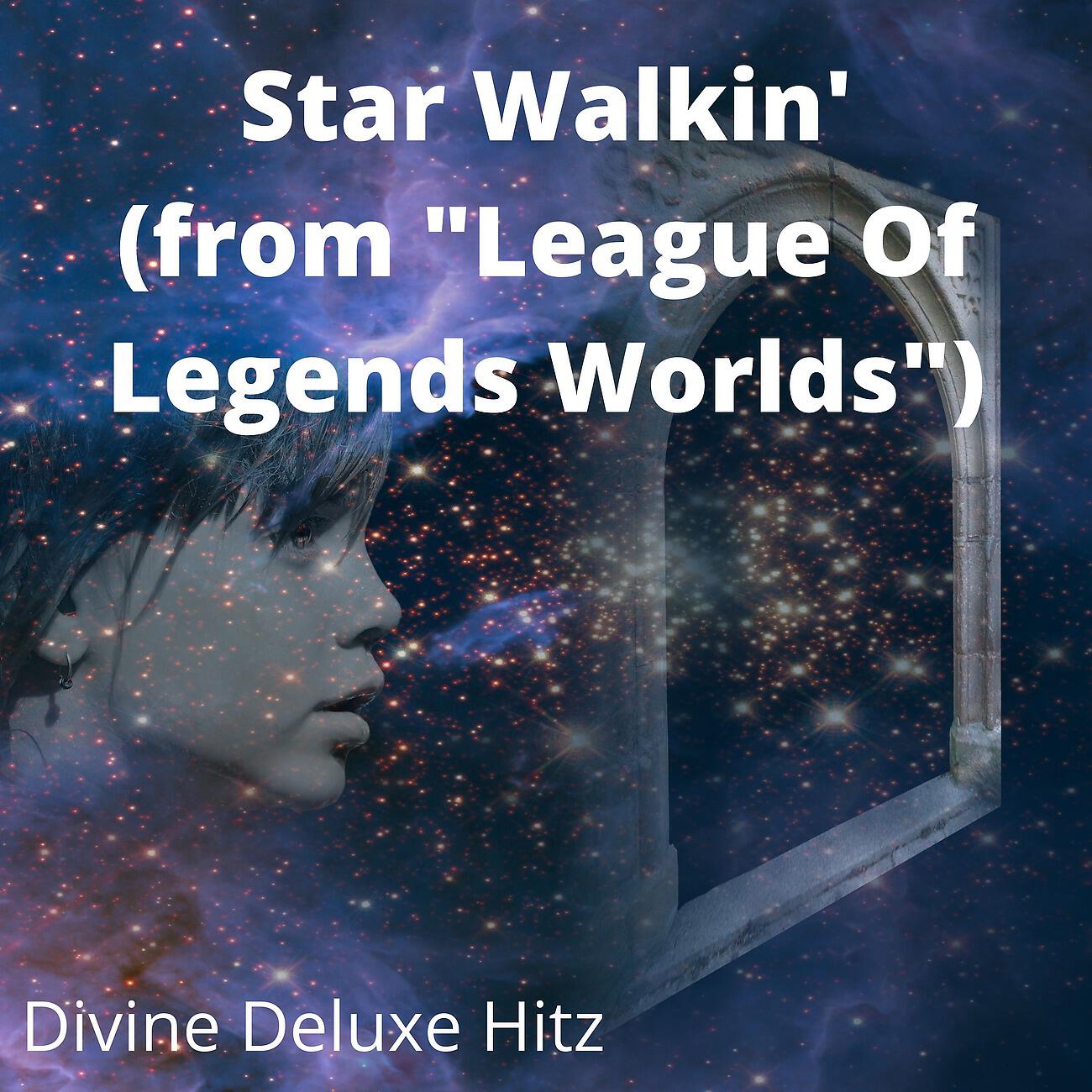 Divine Deluxe Hitz - Star Walkin' (from 