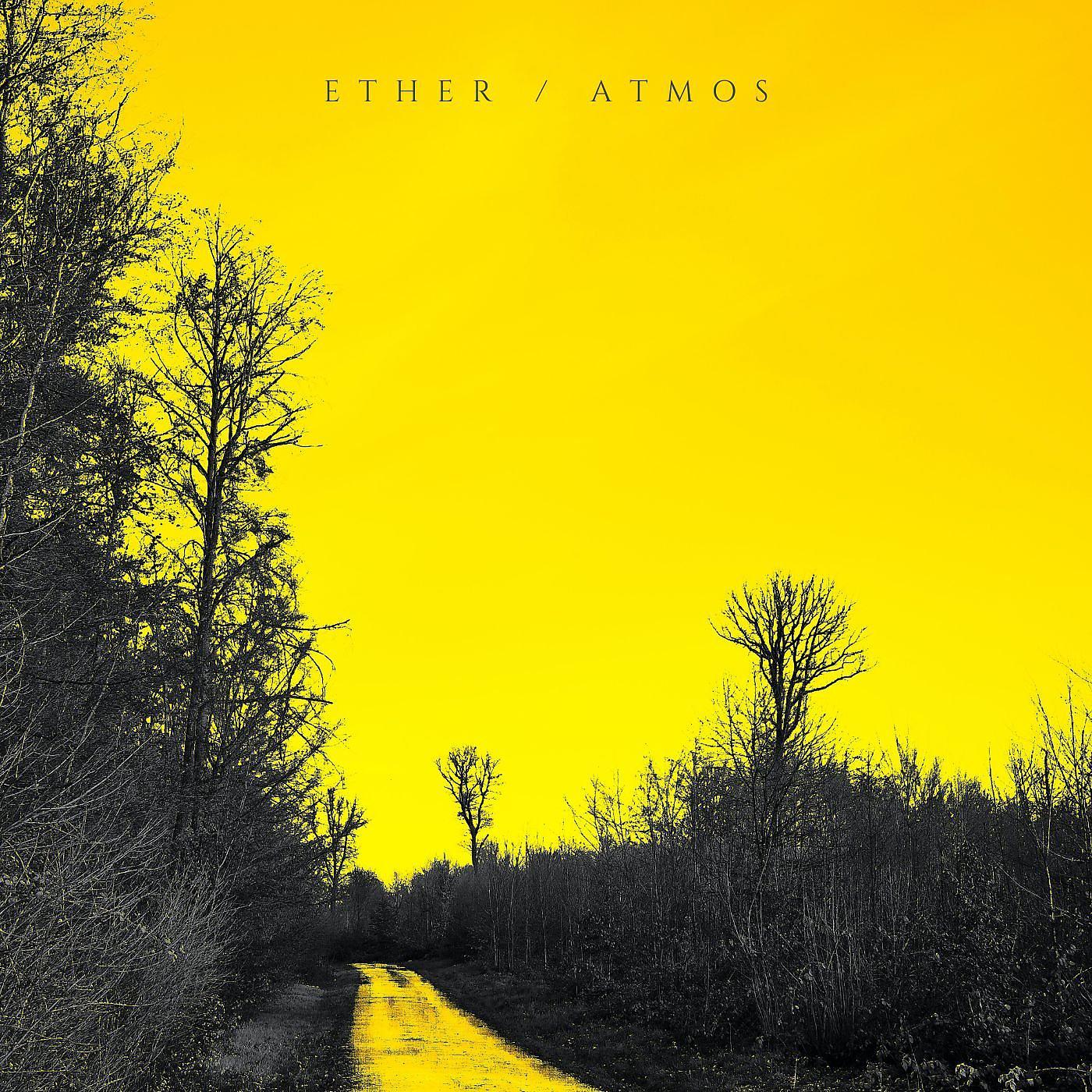 Постер альбома Ether / Atmos EP