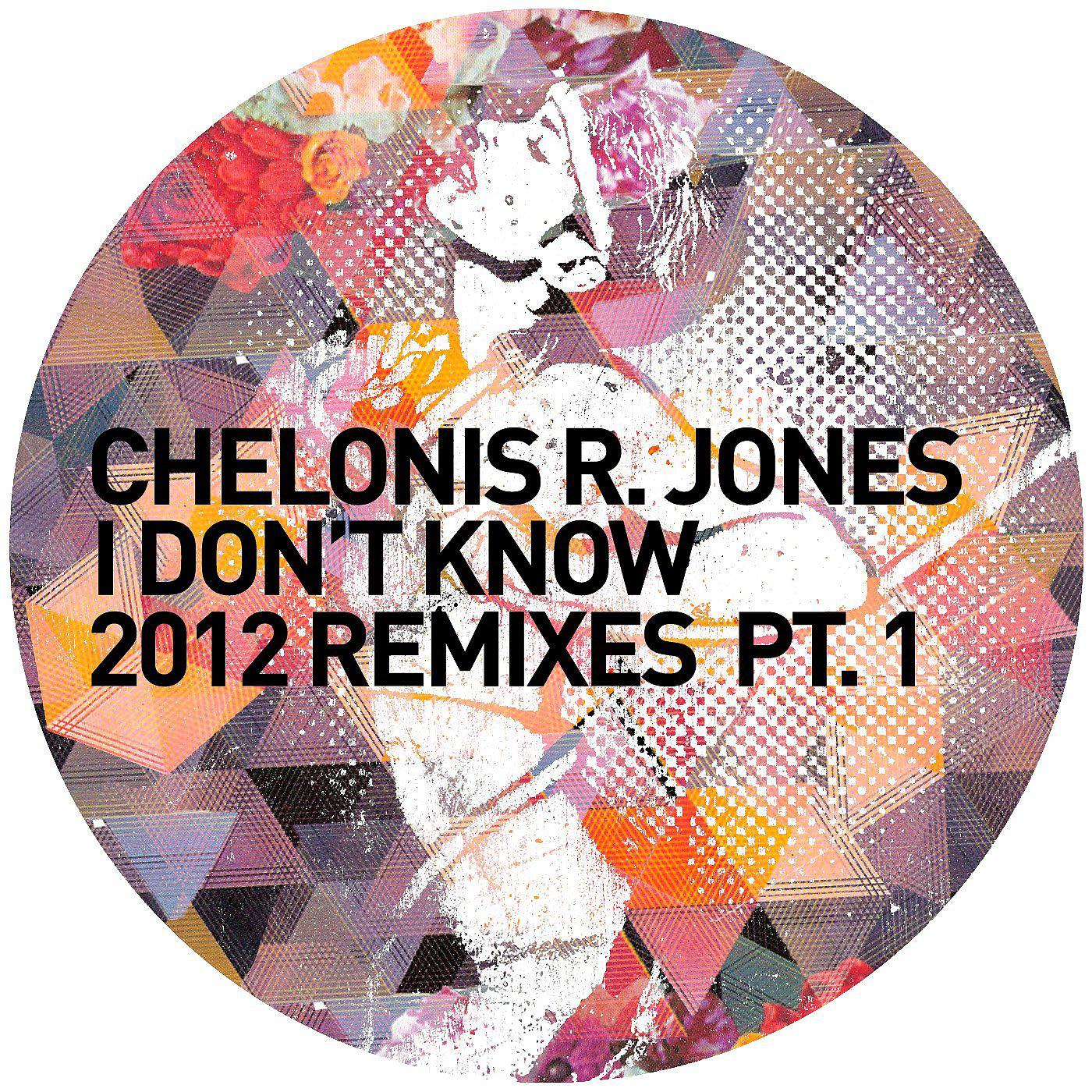 Постер альбома I Don't Know (2012 Remixes Pt. 1)