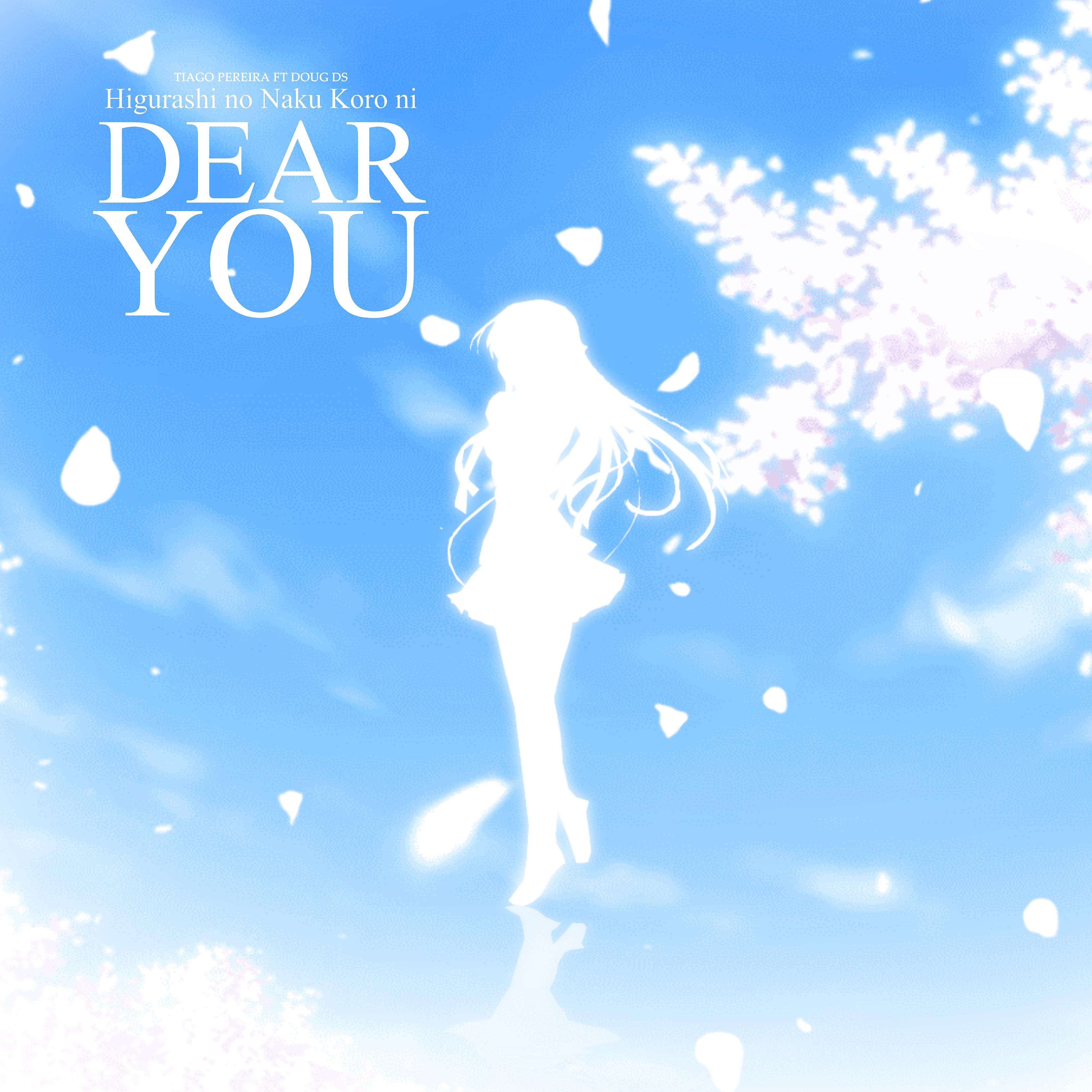 Постер альбома Dear You (Higurashi No Naku Koro Ni: When They Cry)