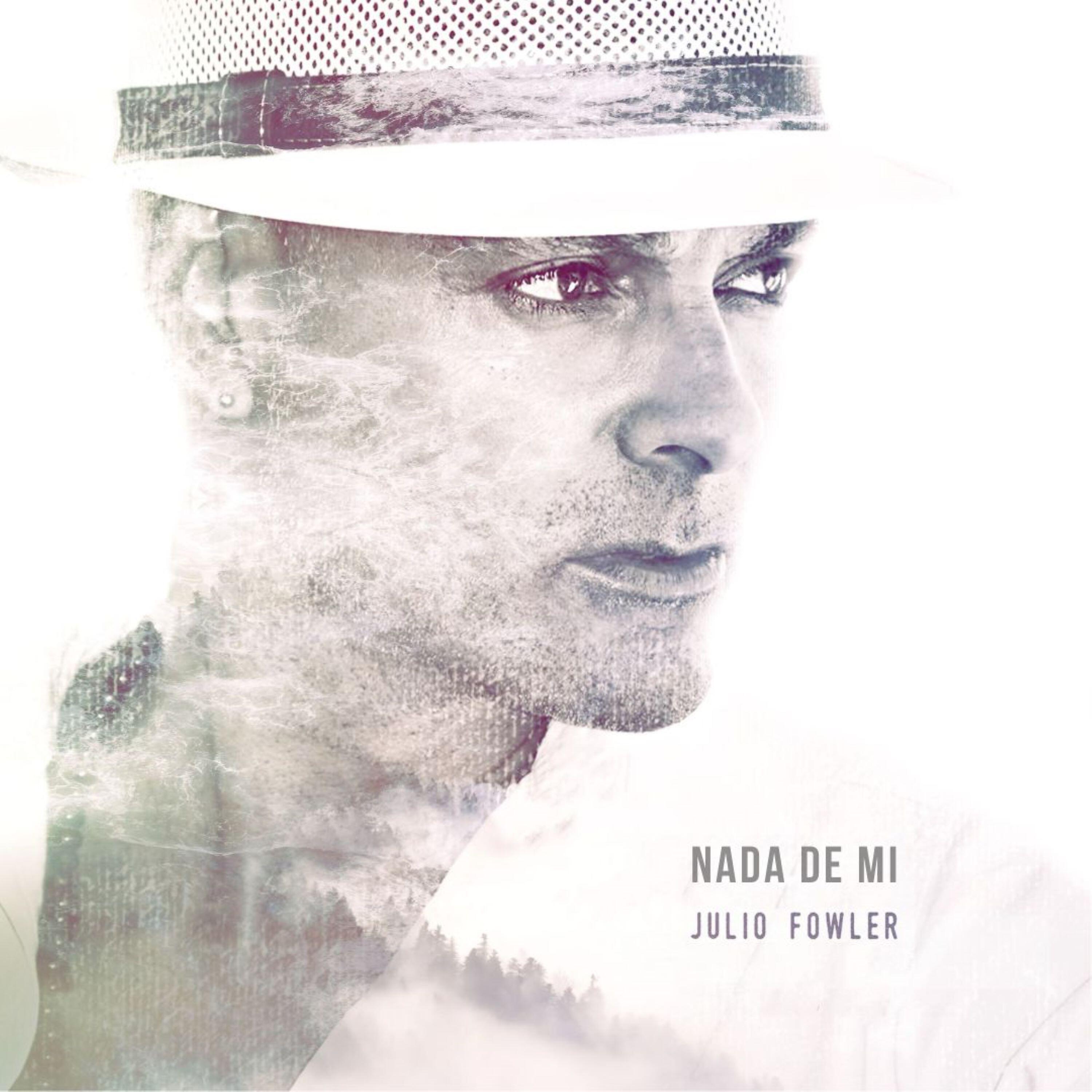 Julio Fowler - Nada de Mi