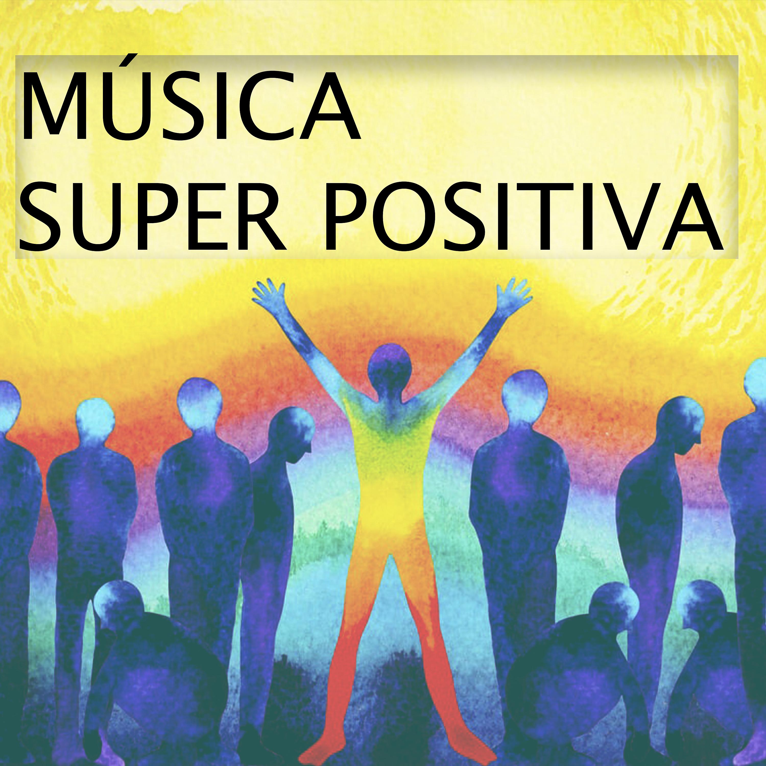 Постер альбома Música Super Positiva