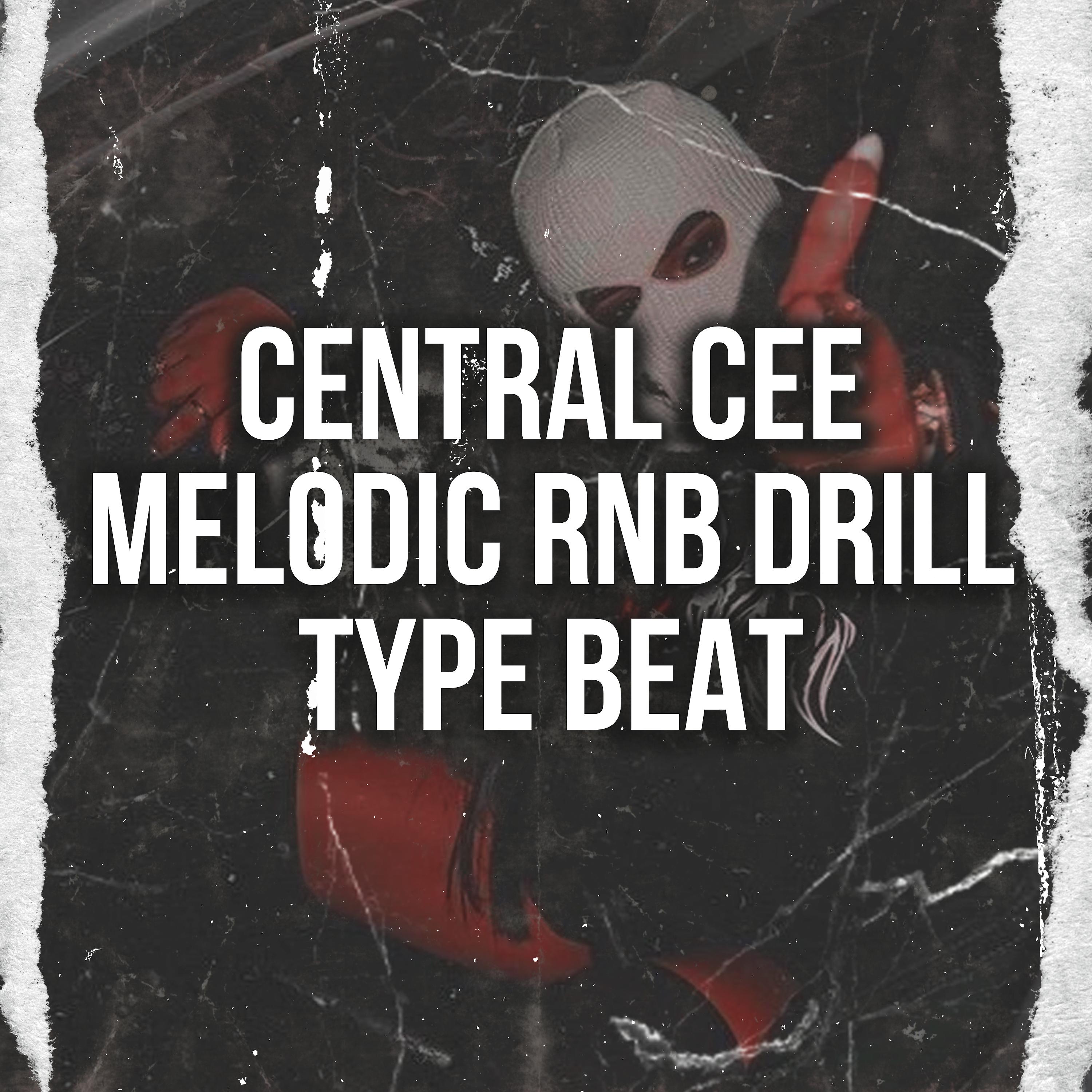 Постер альбома Central Cee X Melodic Rnb Drill Type Beat