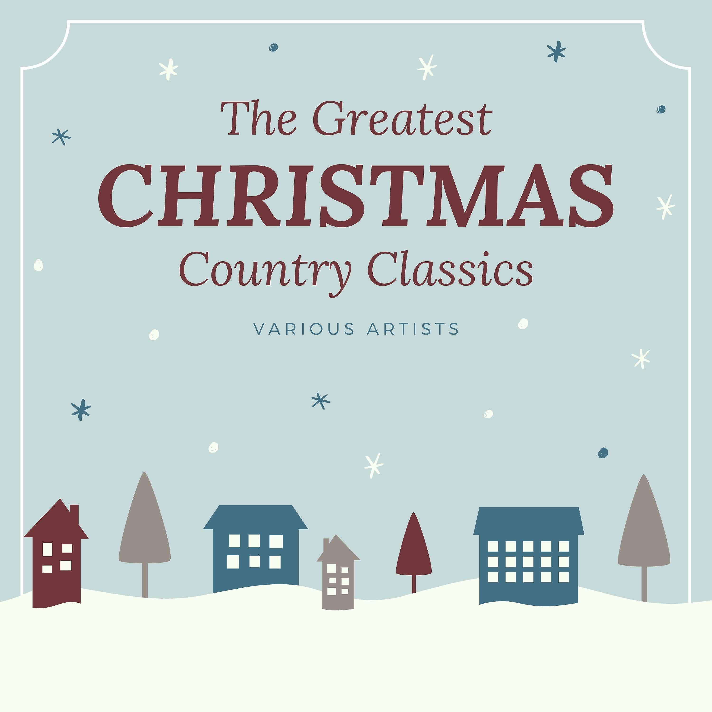 Постер альбома The Greatest Christmas Country Classics