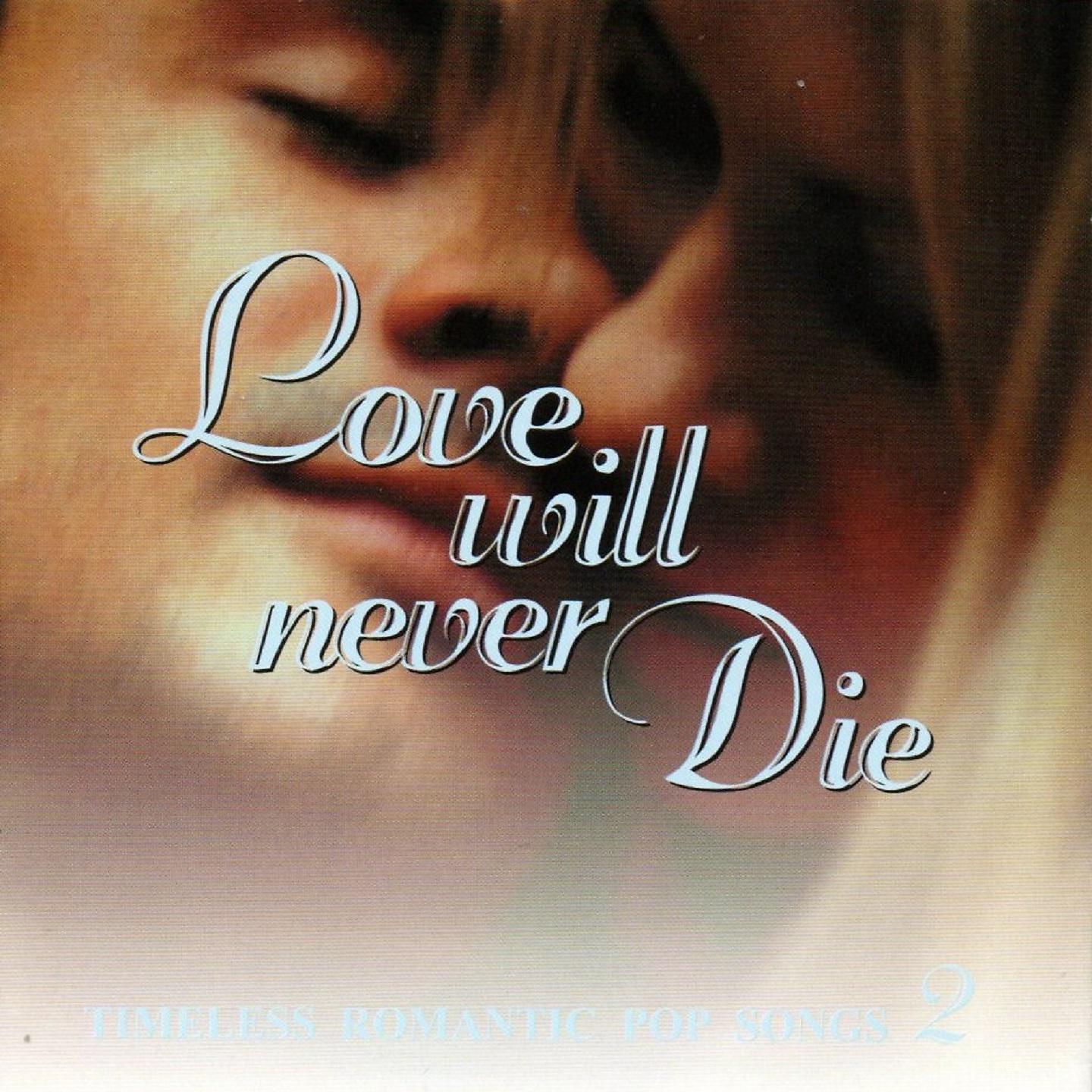 Постер альбома Love Will Never Die