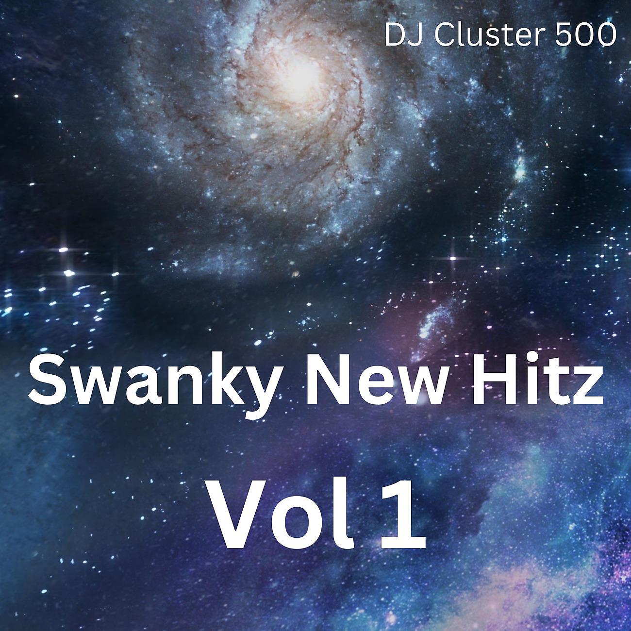 Постер альбома Swanky New Hitz Vol 1