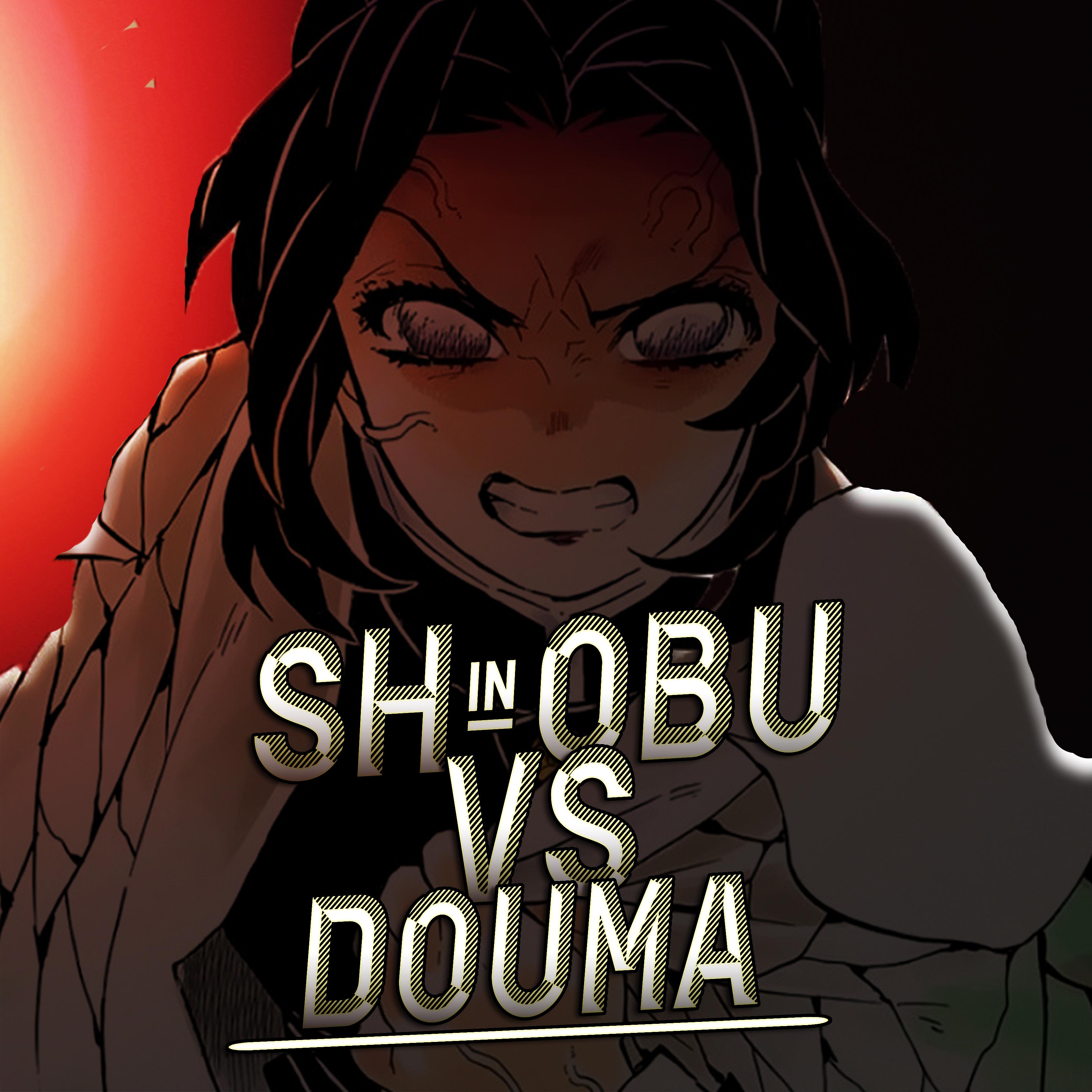 Постер альбома Shinobu Vs Douma