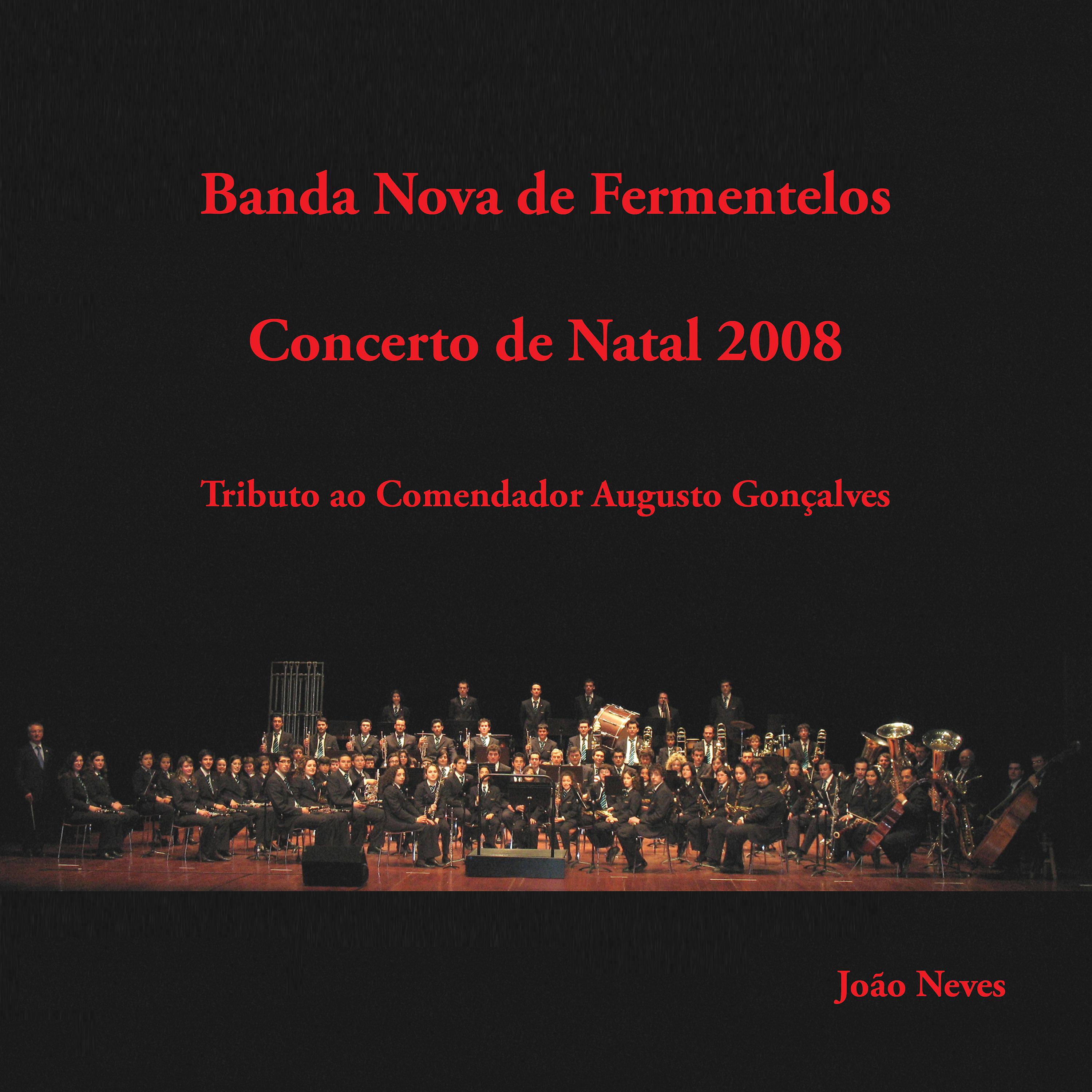 Постер альбома Concerto de Natal 2008 - Tributo ao Comendador Augusto Gonçalves