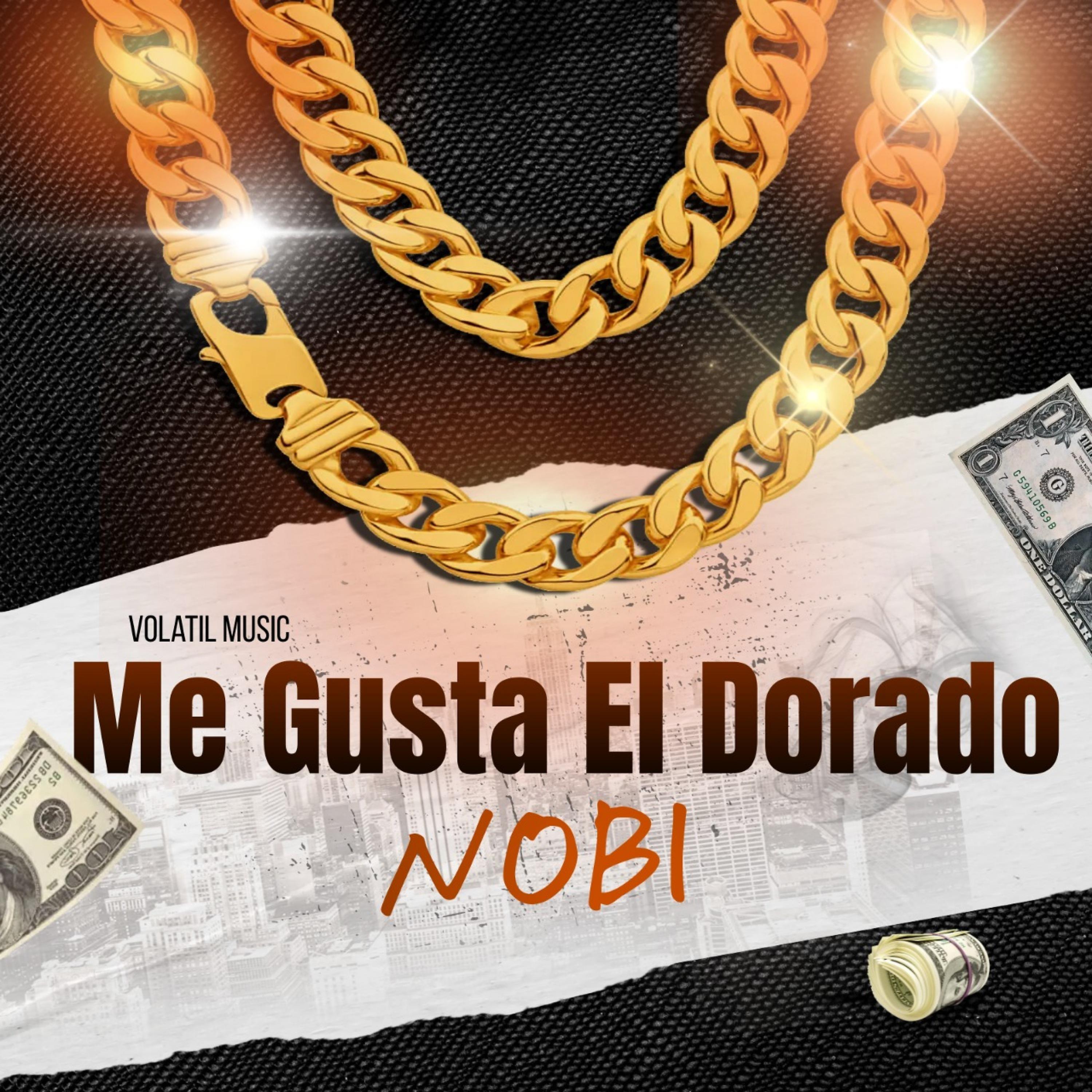 Постер альбома Me Gusta el Dorado