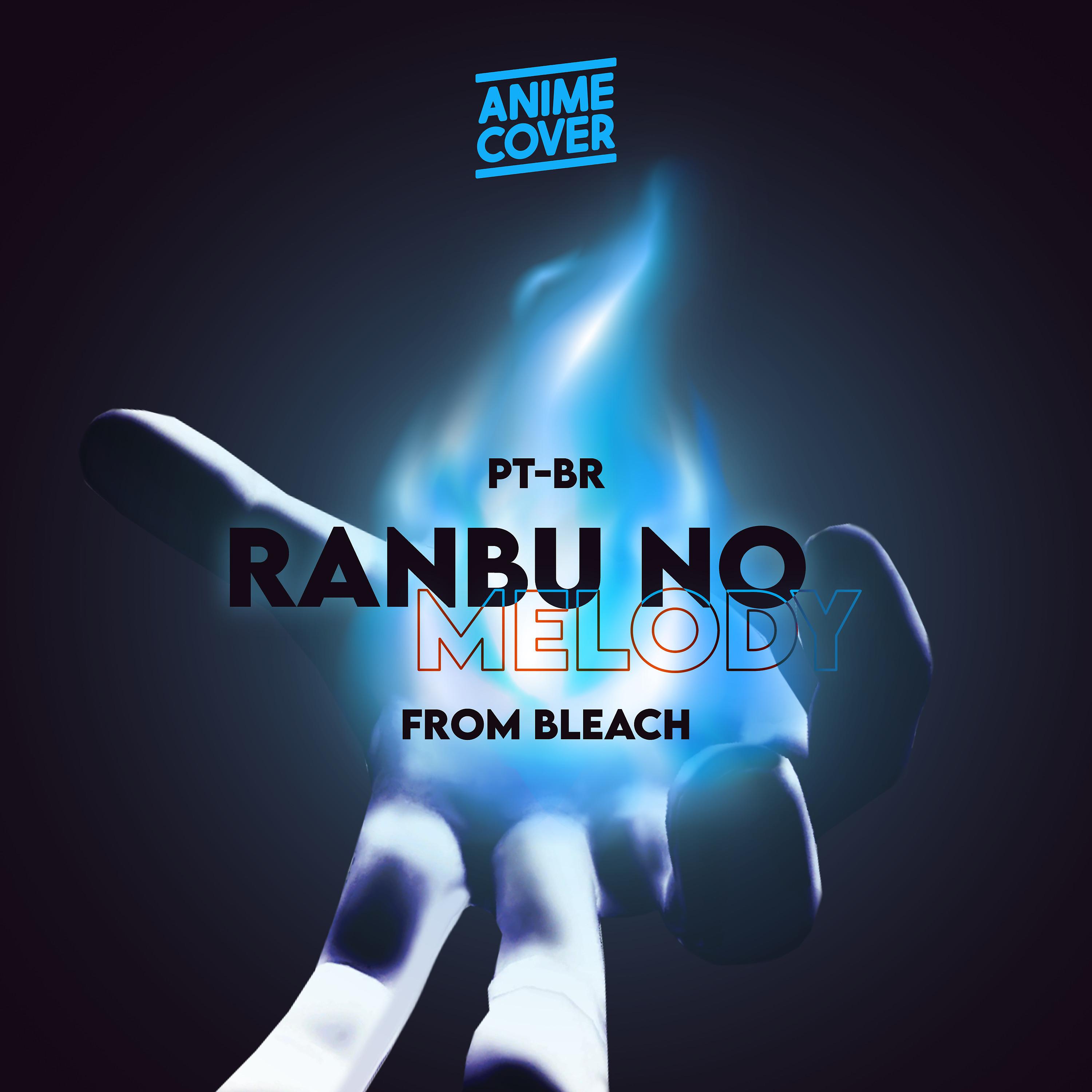 Постер альбома Ranbu no Melody Pt-Br (From "Bleach")