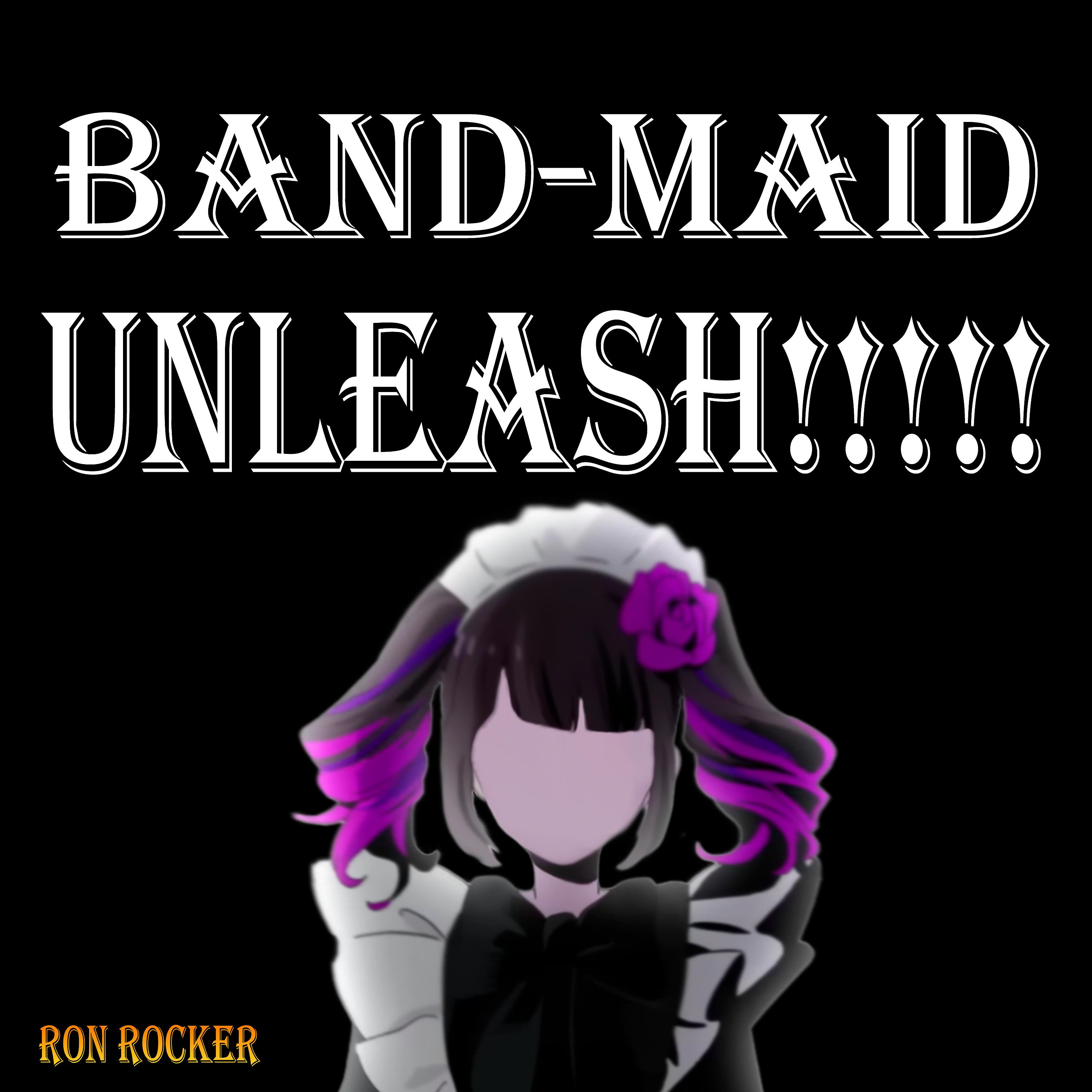 Постер альбома Band-Maid - Unleash!!!!!
