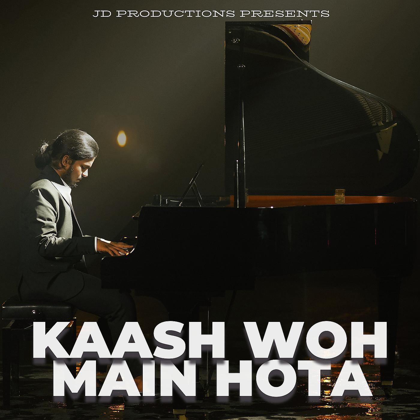 Постер альбома Kaash Woh Main Hota