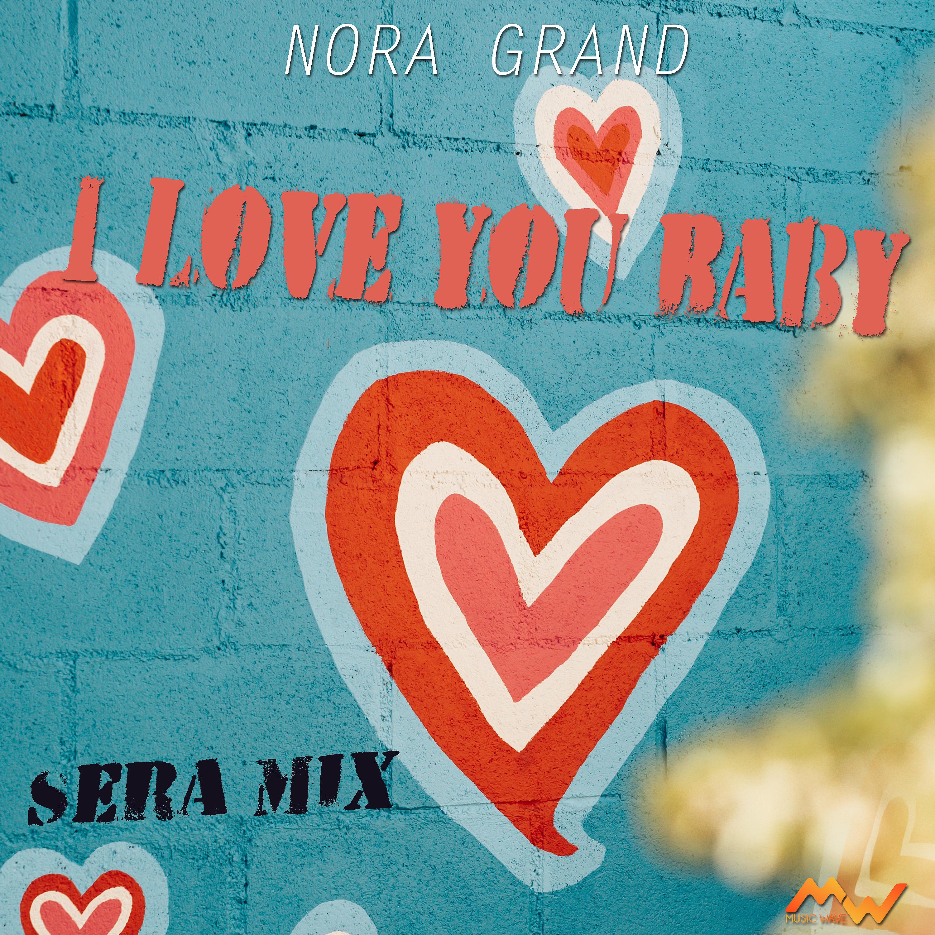 Постер альбома I Love You Baby / Sera Mix
