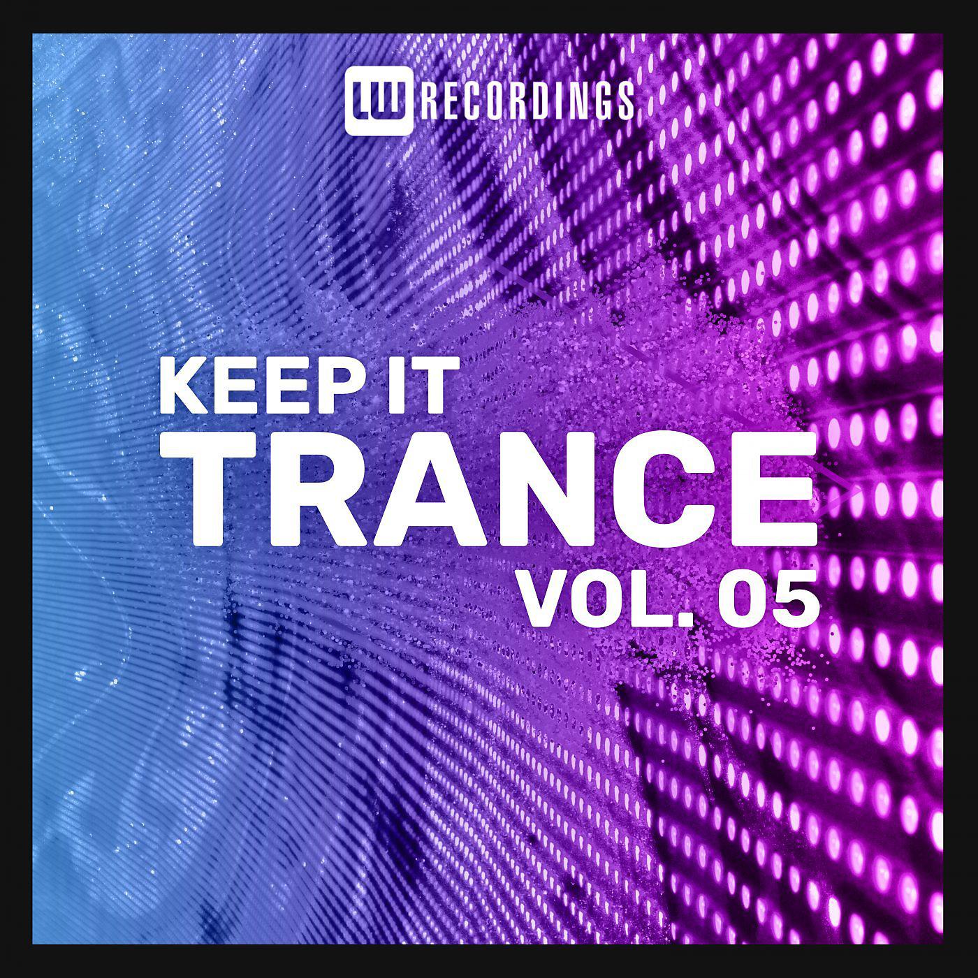 Постер альбома Keep It Trance, Vol. 05