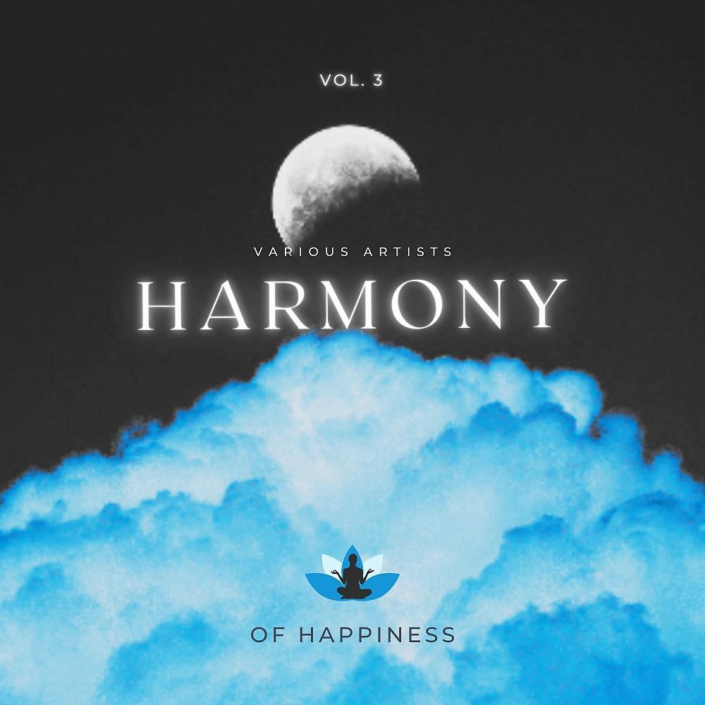 Постер альбома Harmony of Happiness, Vol. 3