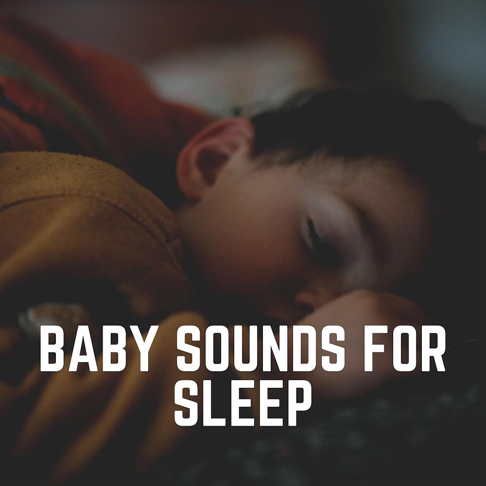 Постер альбома Baby Sounds for Sleep