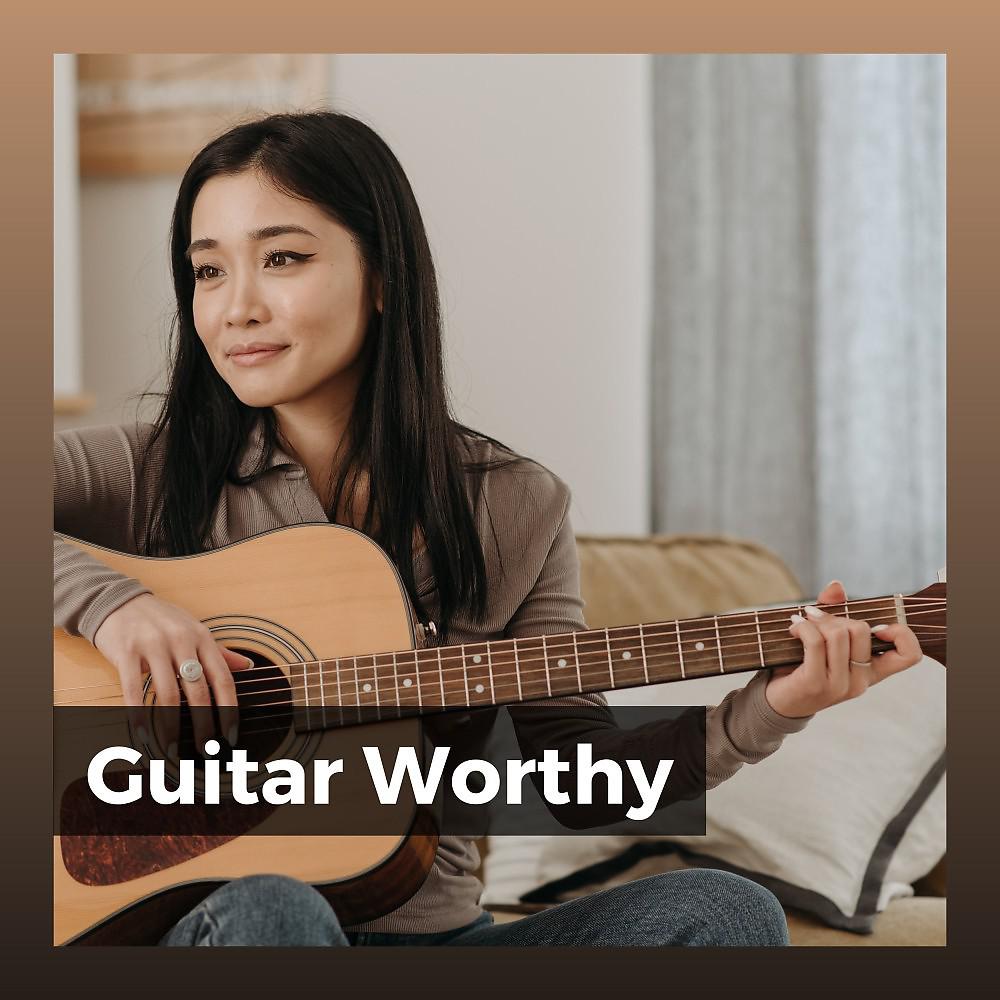 Постер альбома Guitar Worthy