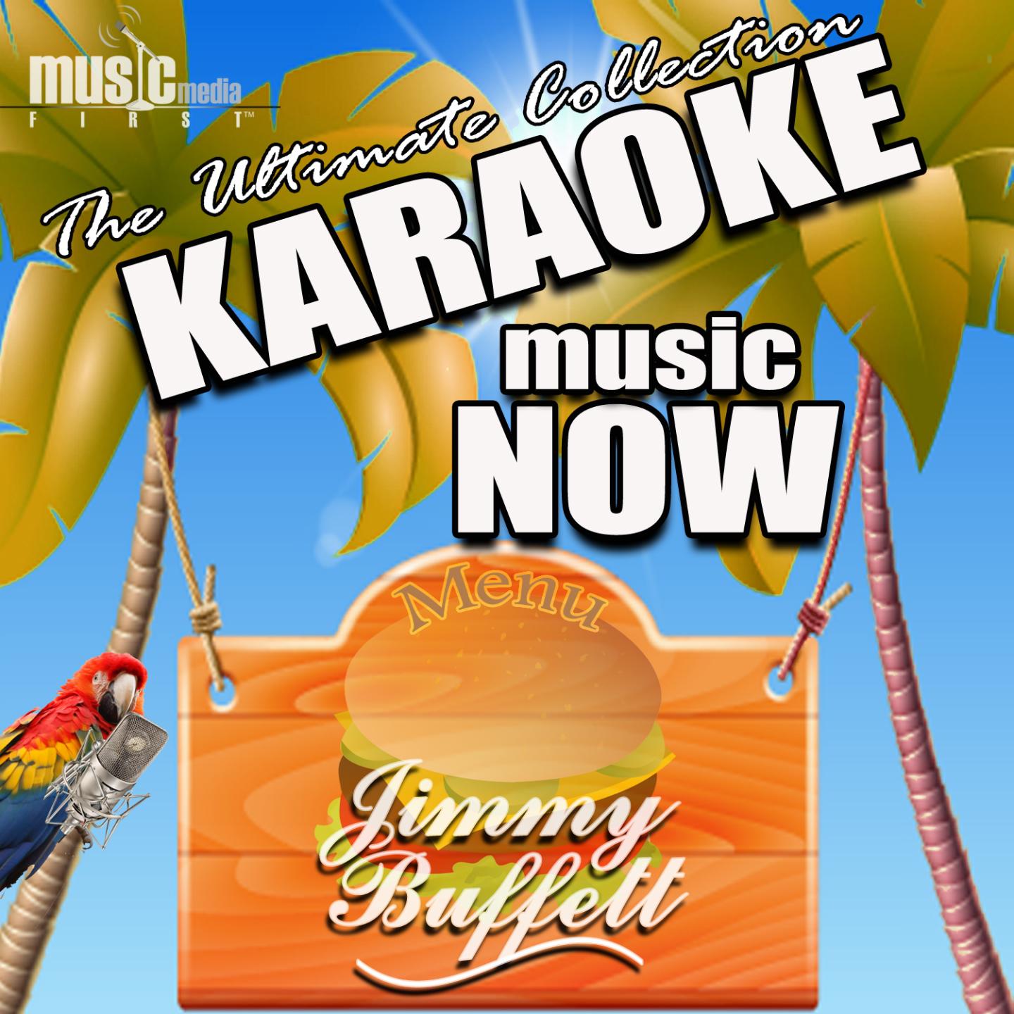 Постер альбома Karaoke Music Now: Jimmy Buffett - The Ultimate Collection