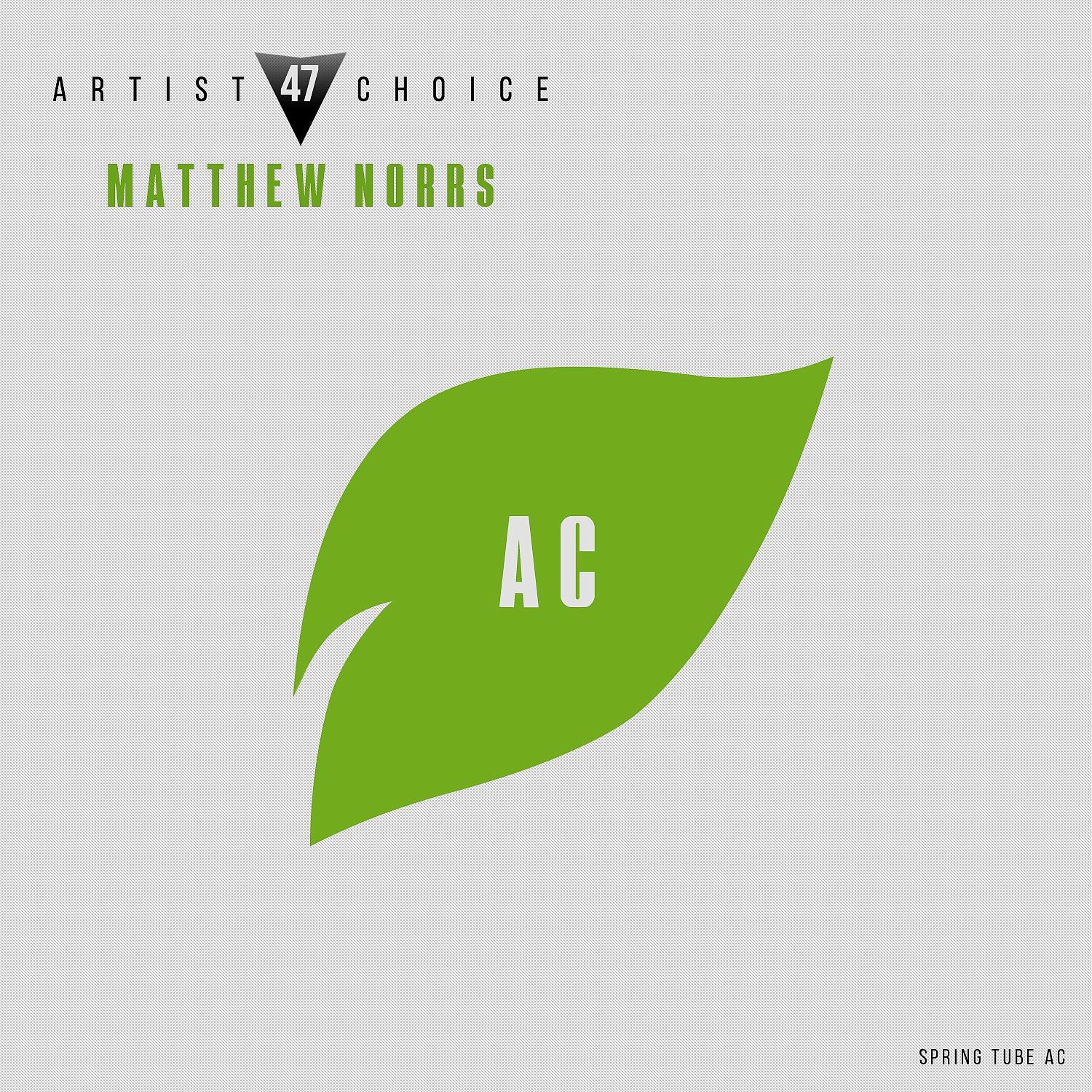 Постер альбома Artist Choice 047. Matthew Norrs
