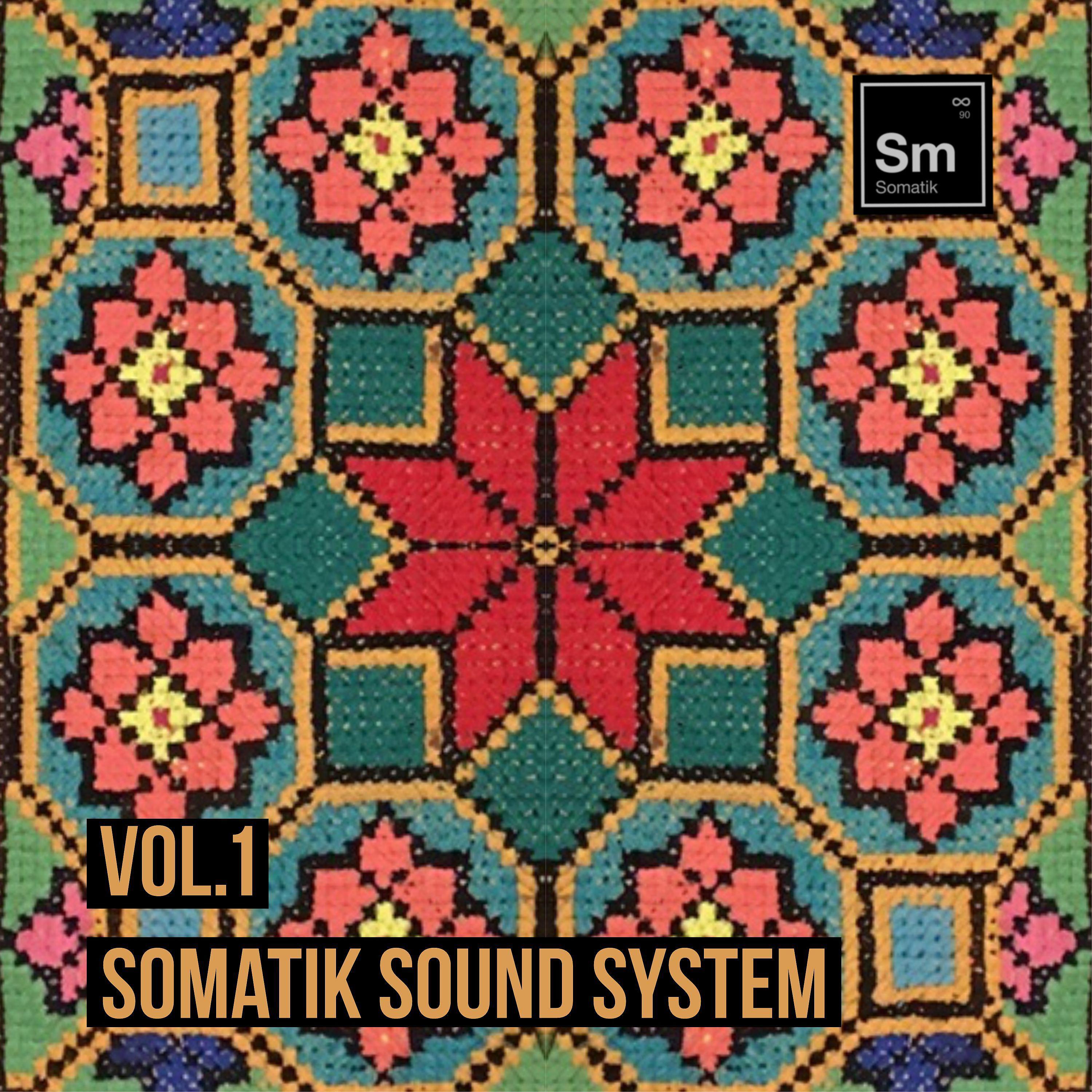 Постер альбома Somatik Sound System, Vol. 1